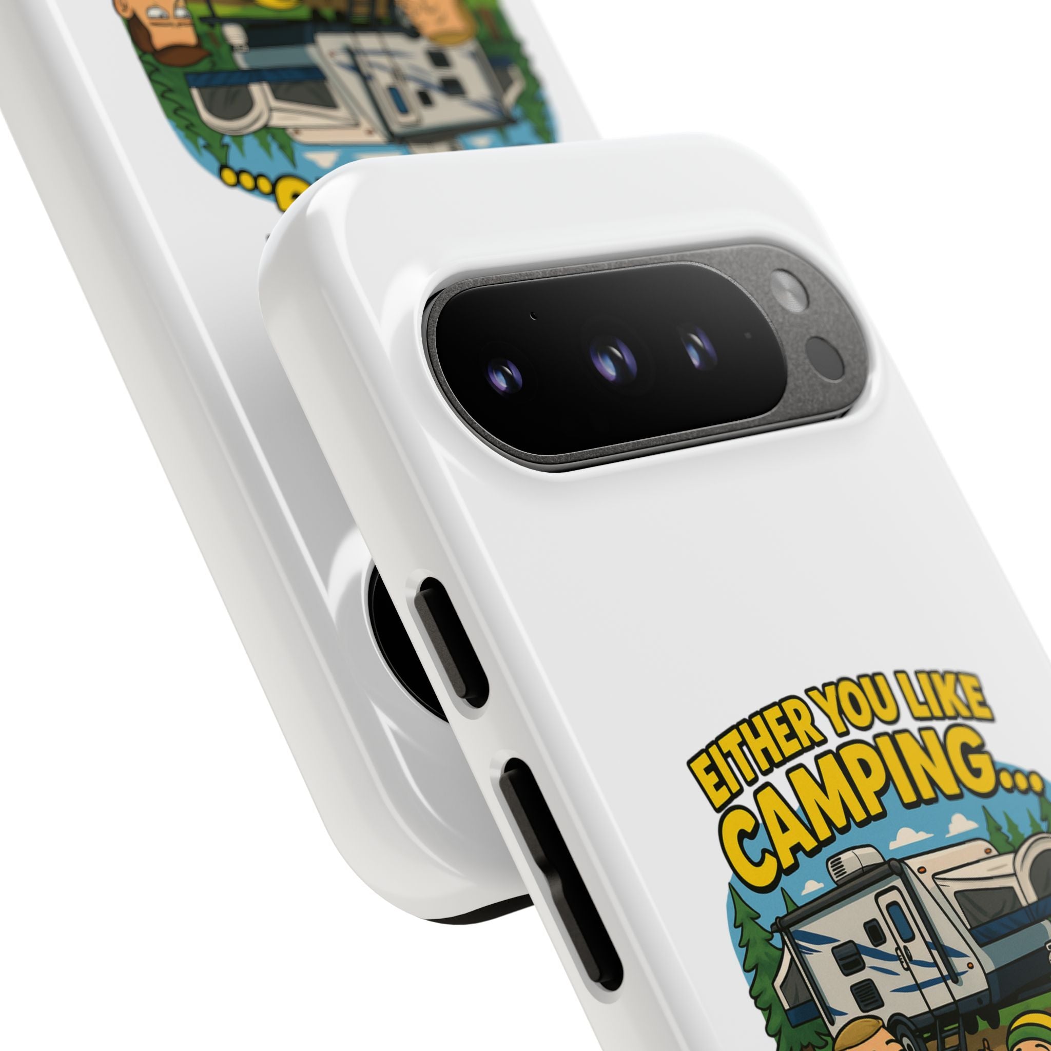 Camping Adventure Phone Case - "Either You Like Camping... Or You're Wrong"