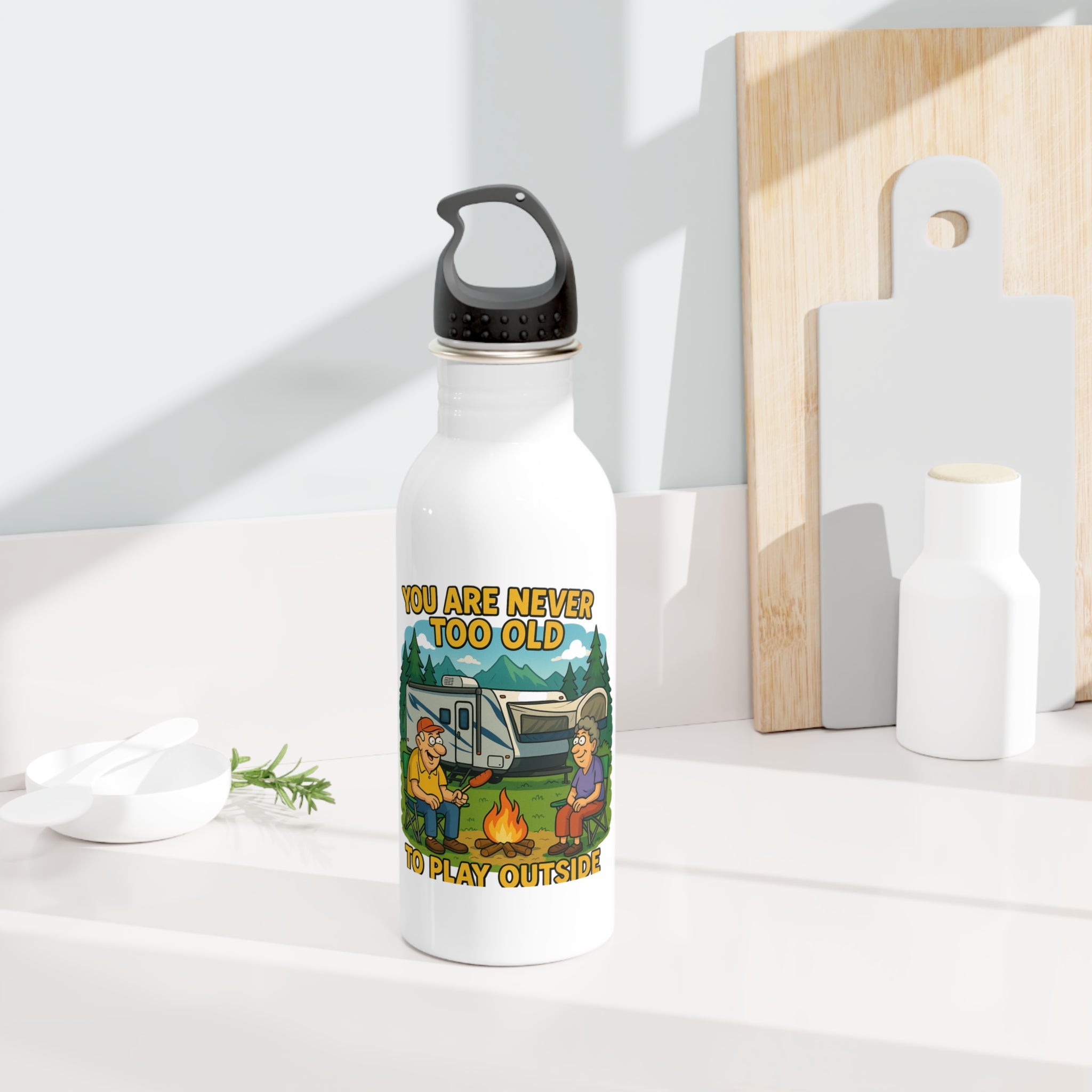Humorous Outdoor Adventure Water Bottle - "You Are Never Too Old to Play Outside"