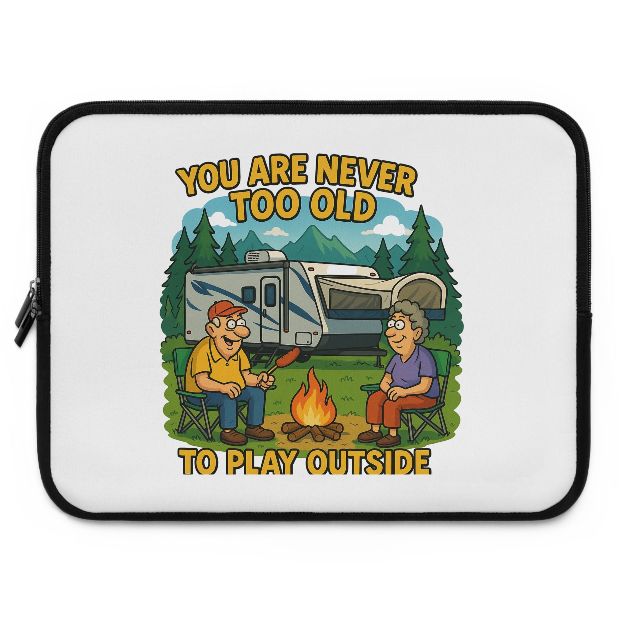 Outdoor Adventure Laptop Sleeve - 'You Are Never Too Old to Play Outside'