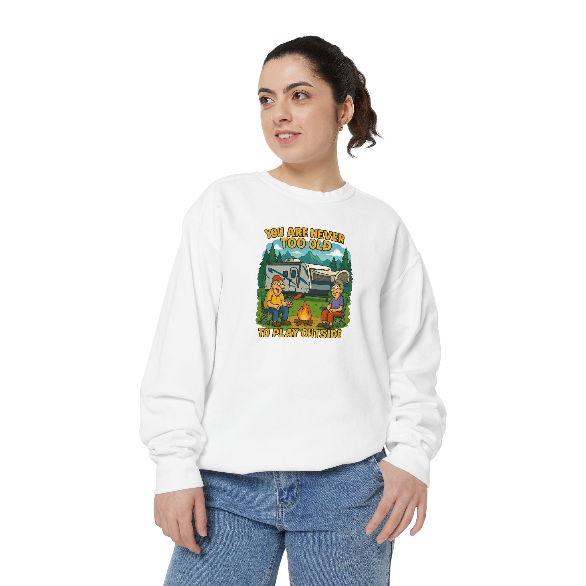 Funny Unisex Sweatshirt - "You Are Never Too Old to Play Together"