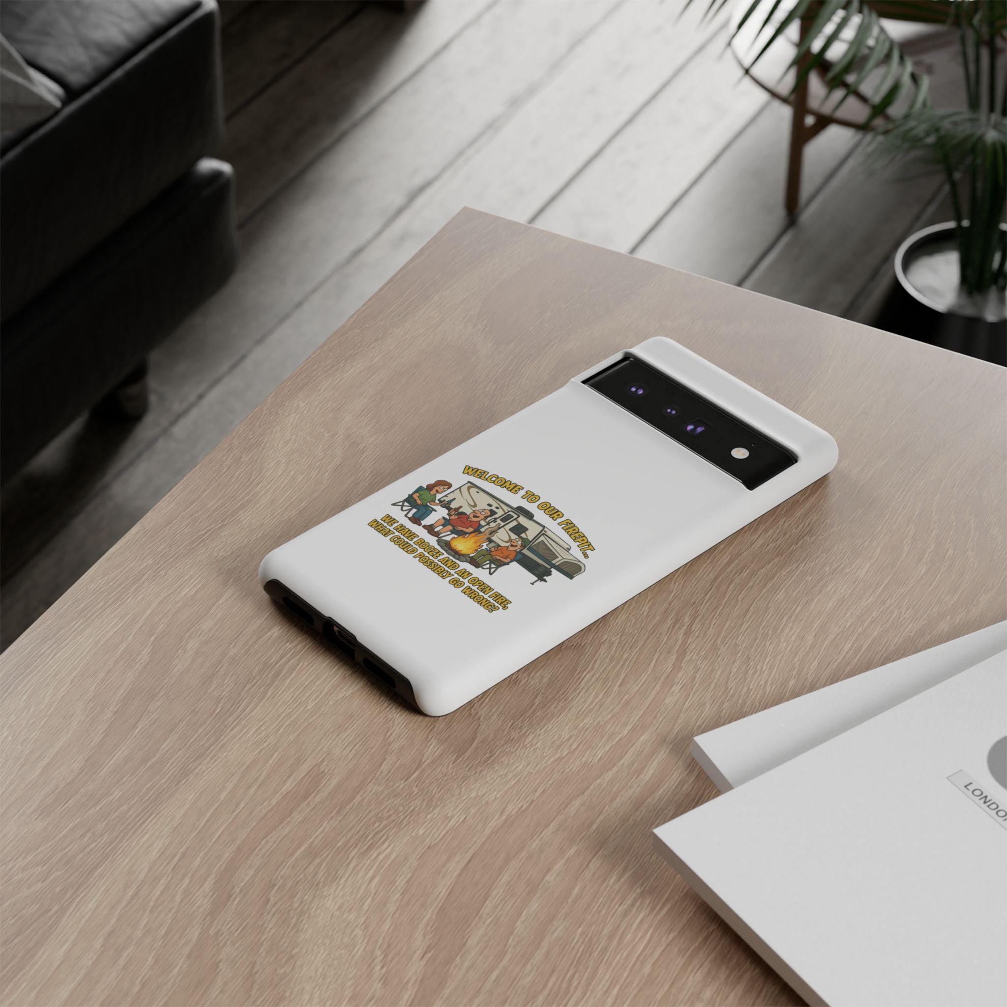 Camping Phone Case - Welcome to Our Firepit - Outdoor Gear, Gift for Campers, Adventure Accessory, Fun Camping Decor