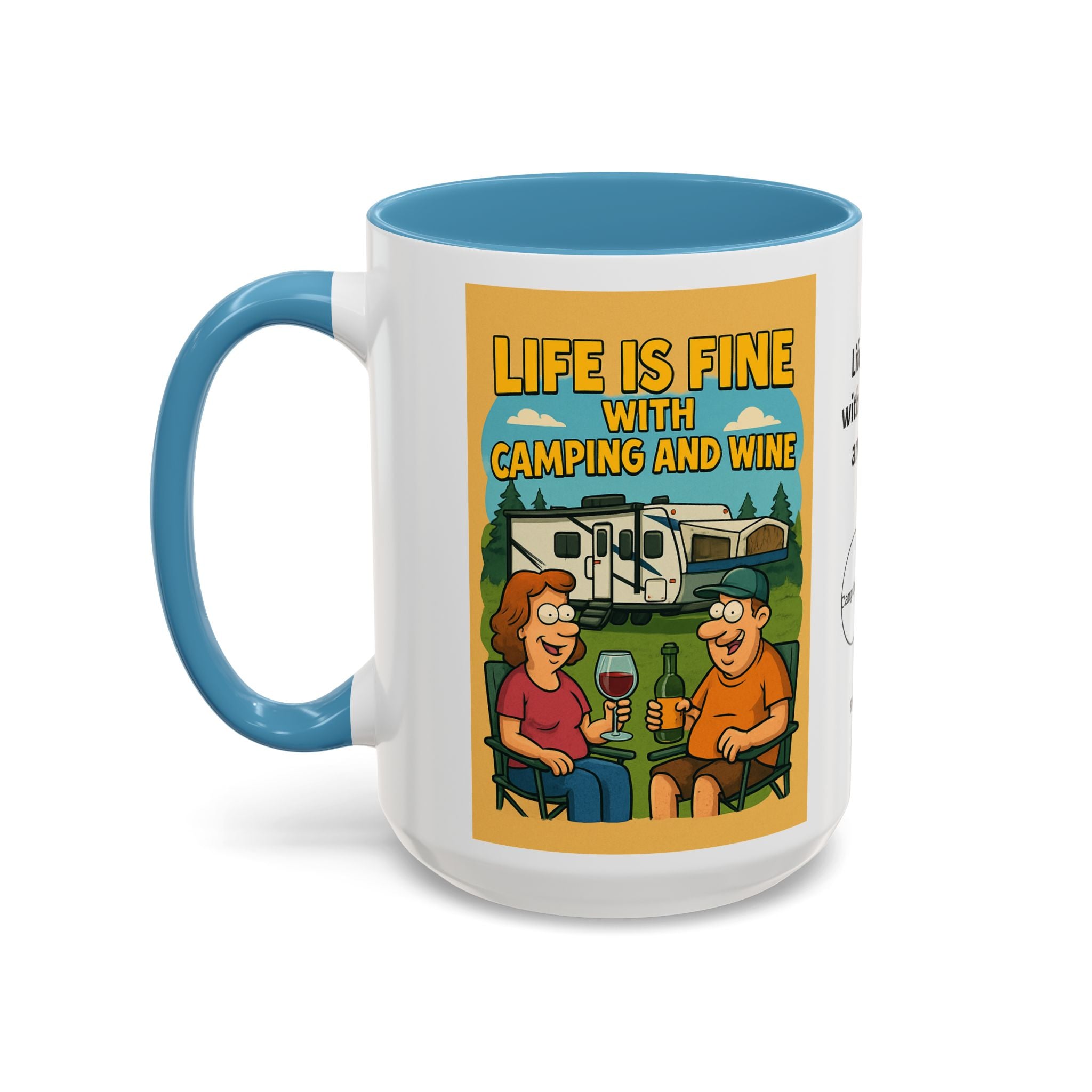 Life is fine with camping and wine Hybrid Camper Coffee Mug (11, 15oz)