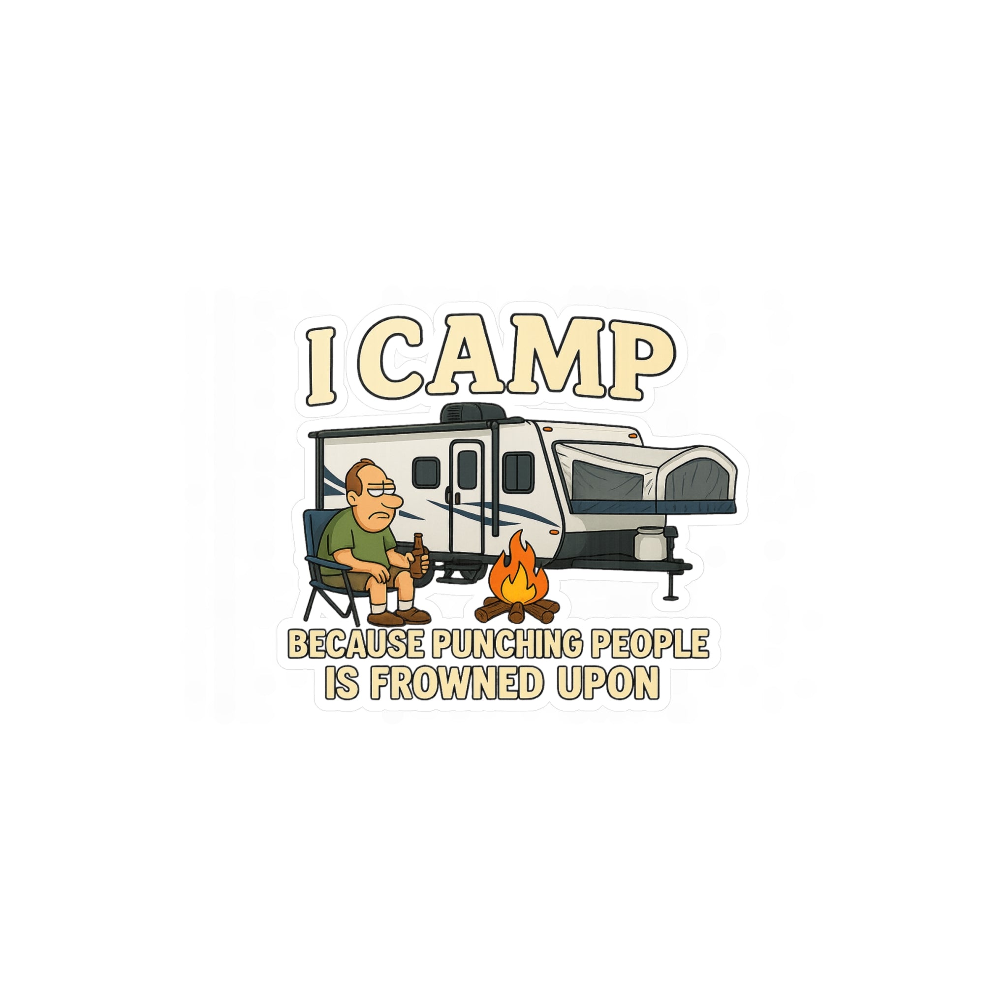 Camping Humor Vinyl Decal - 'I CAMP Because Punching People is Frowned Upon'
