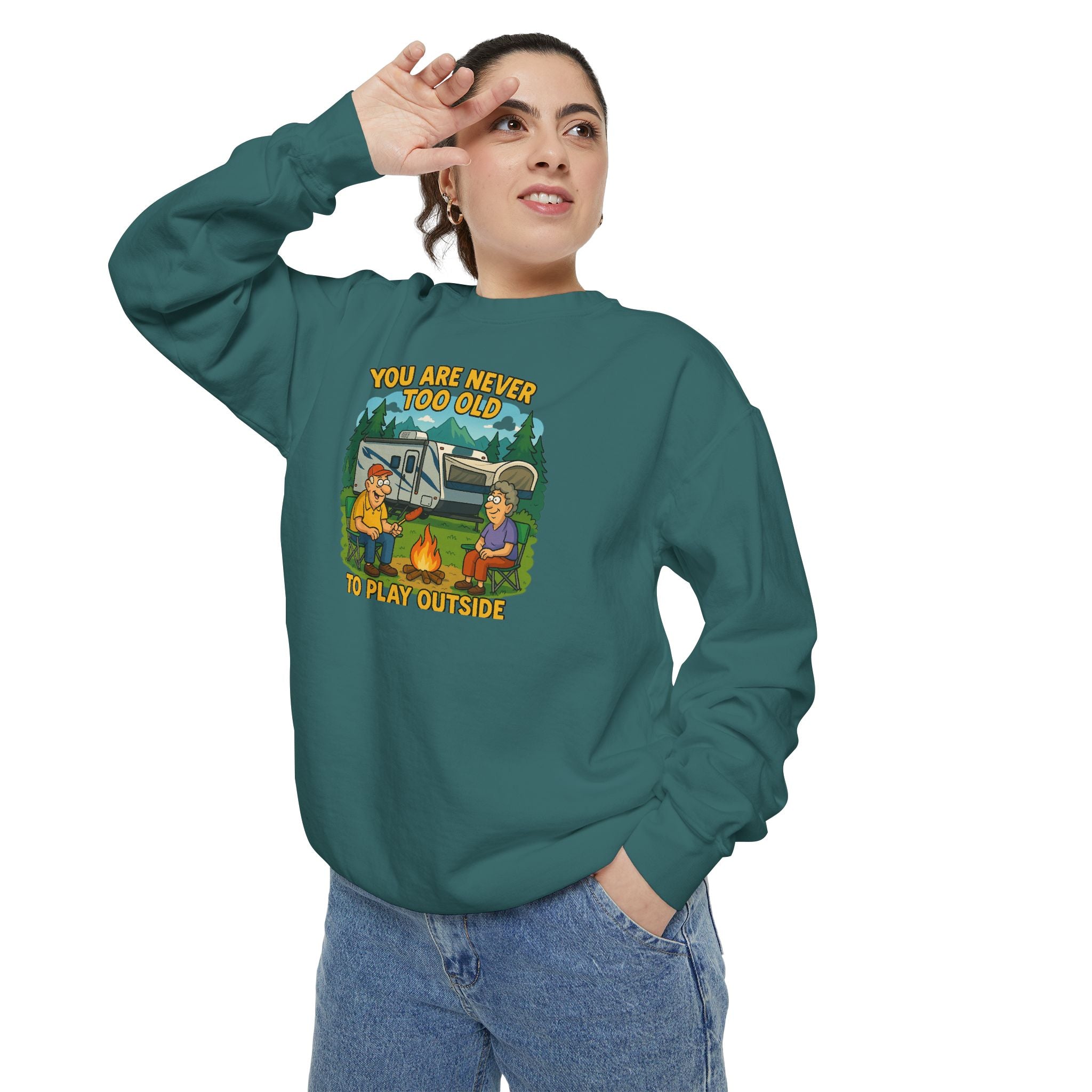 Funny Unisex Sweatshirt - "You Are Never Too Old to Play Together"