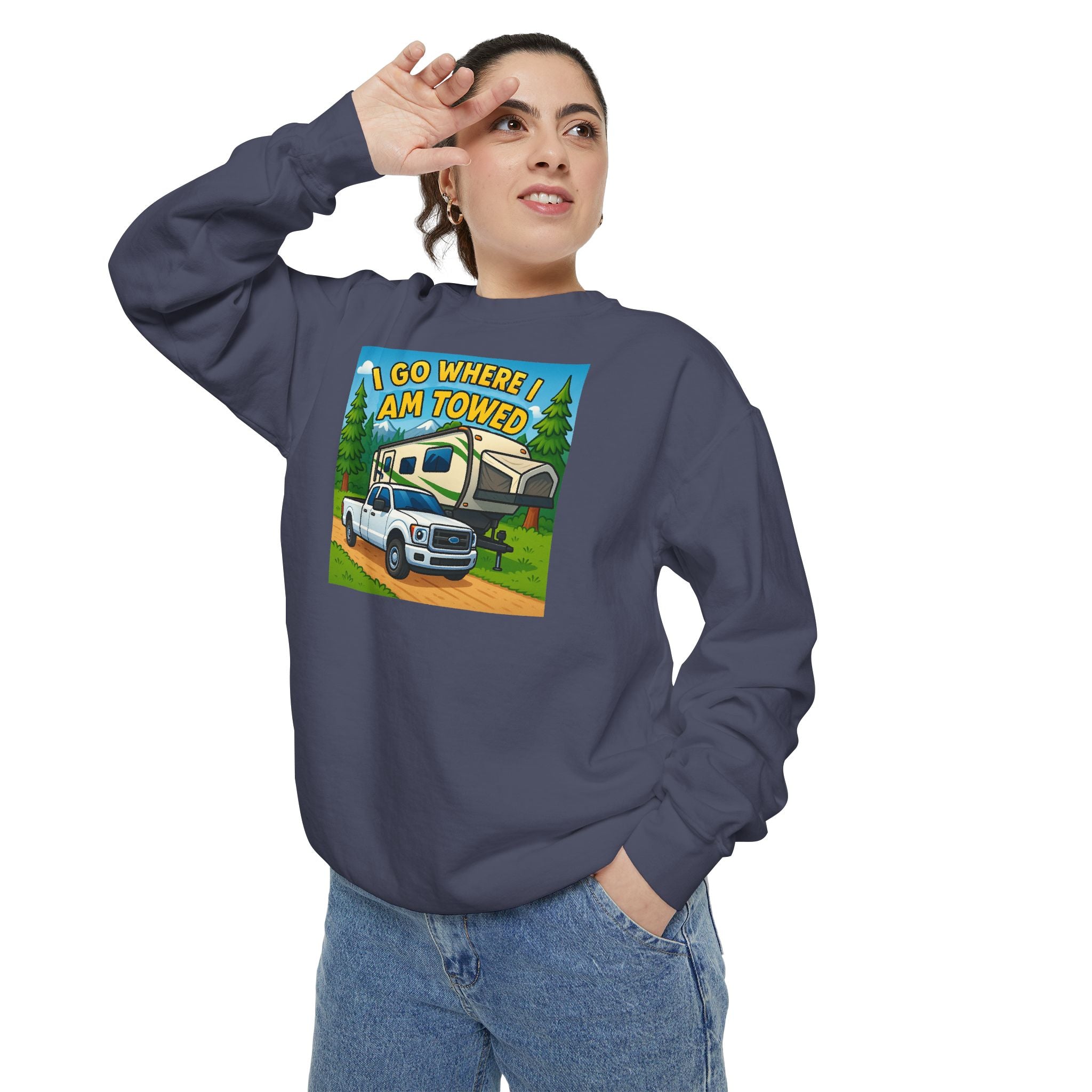 Unisex Garment-Dyed Sweatshirt - I go where I am towed