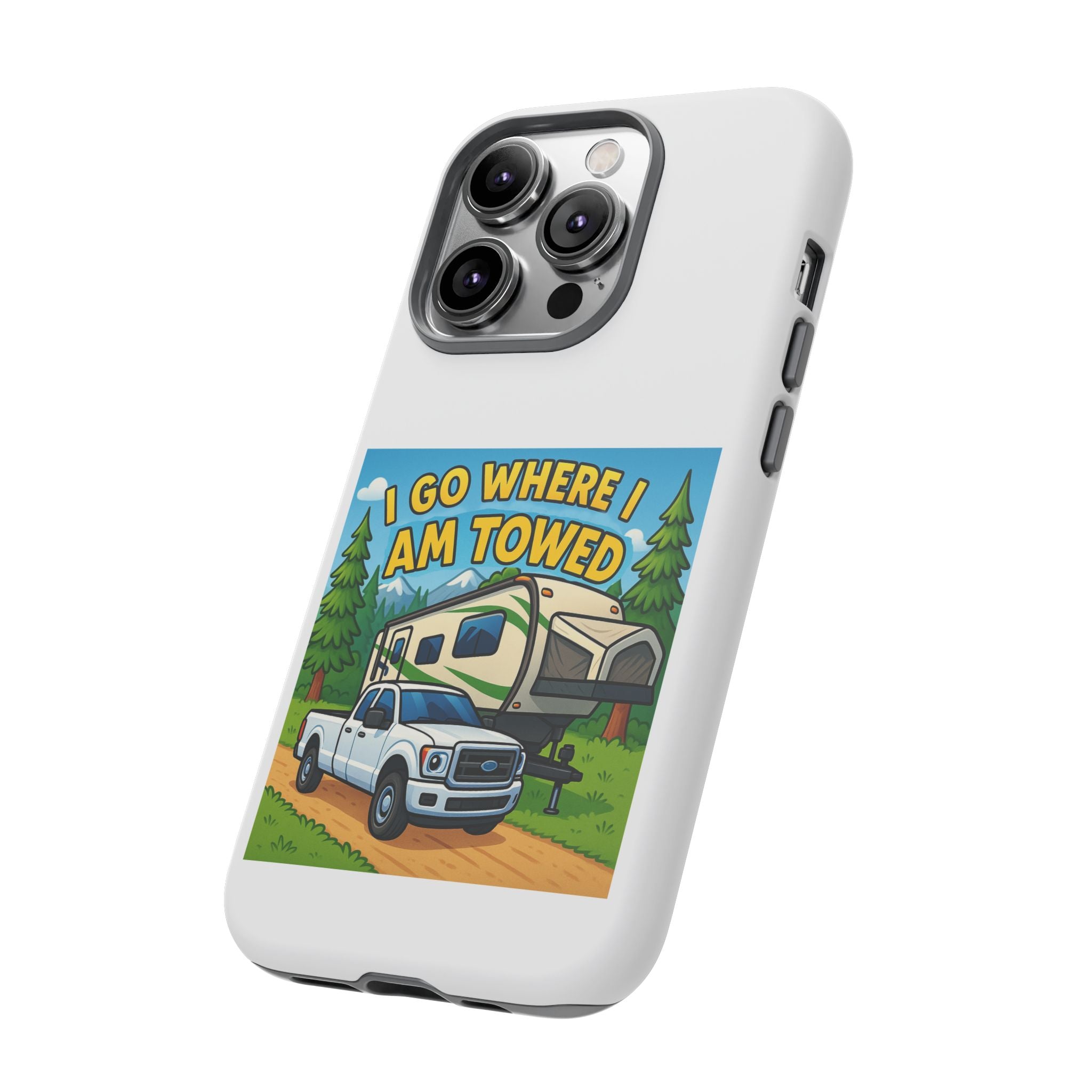 Tough Cases - I go where I am towed