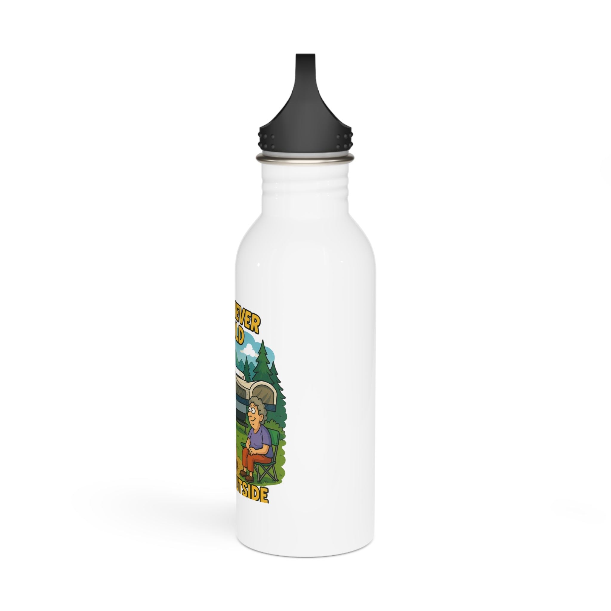 Humorous Outdoor Adventure Water Bottle - "You Are Never Too Old to Play Outside"