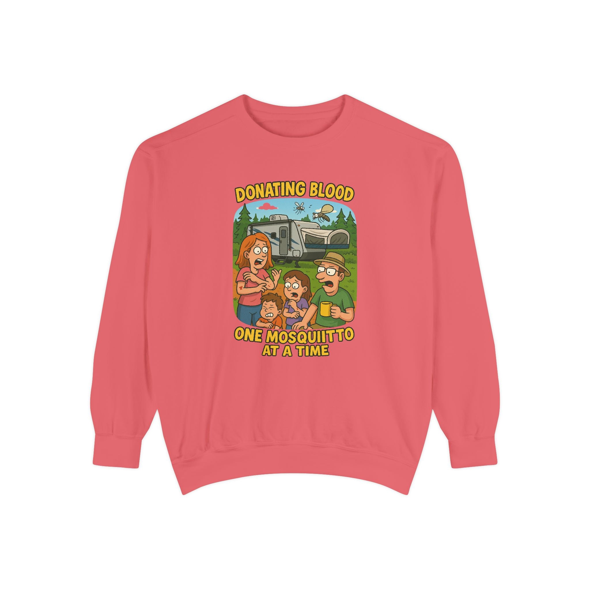 Unisex Garment-Dyed Sweatshirt - Donating Blood One Mosquito at a Time