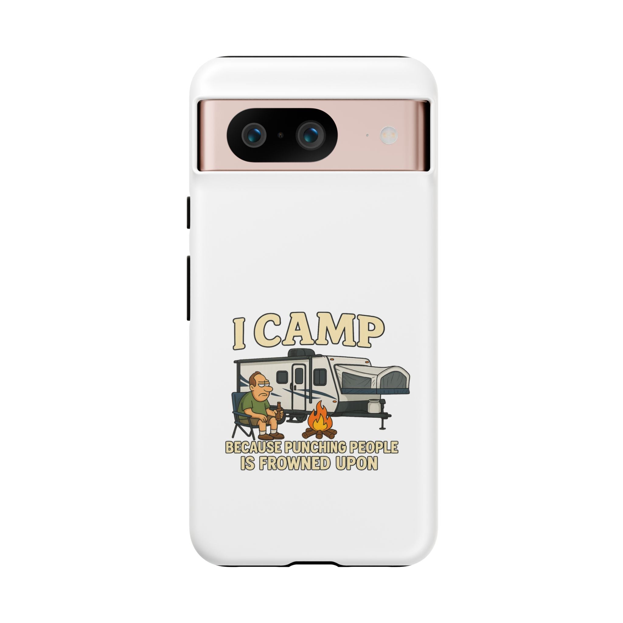 Camping Phone Case - I Camp Because Punching People is Frowned Upon