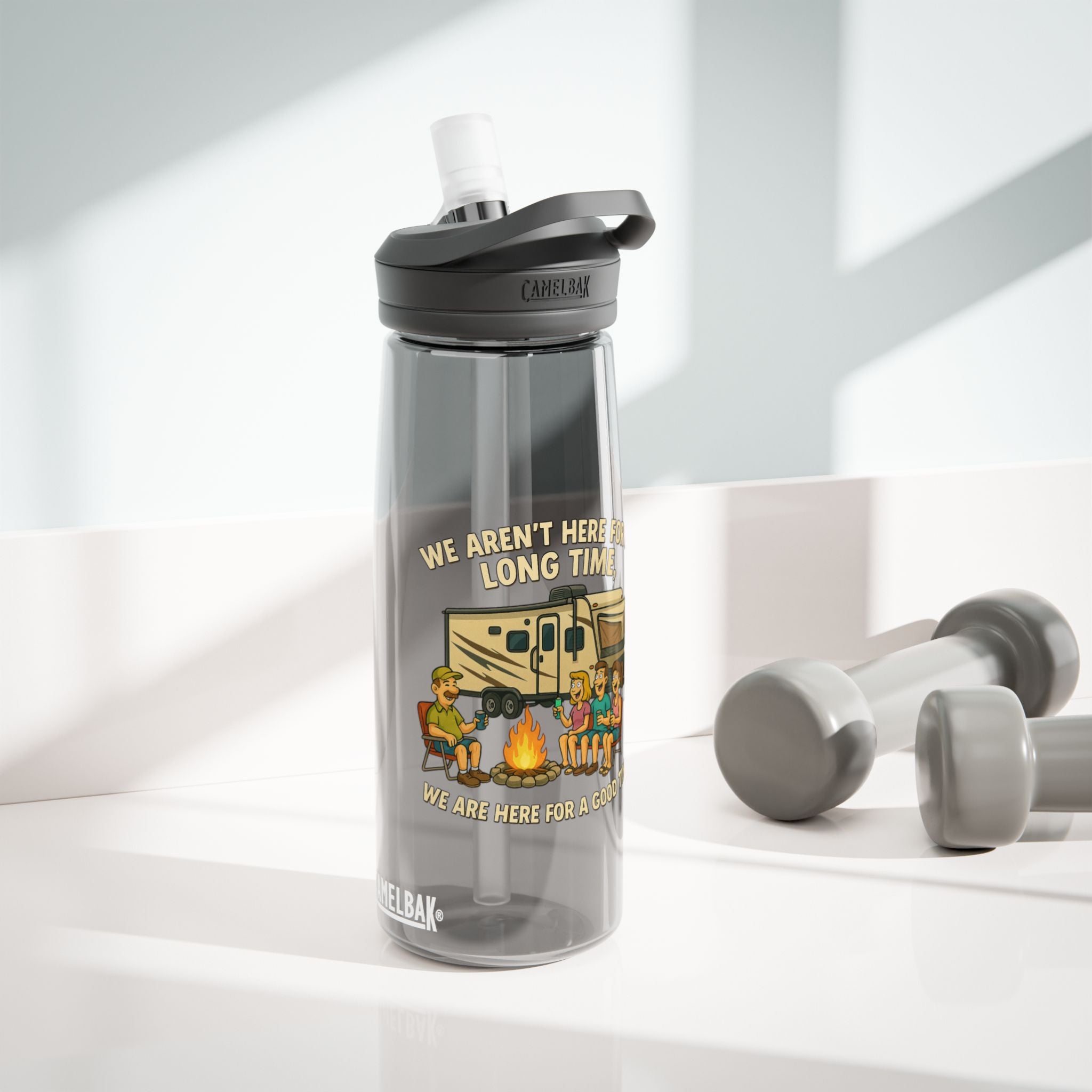 Camping Adventure Water Bottle - We Aren't Here for a Long Time