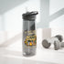 Camping Adventure Water Bottle - We Aren't Here for a Long Time
