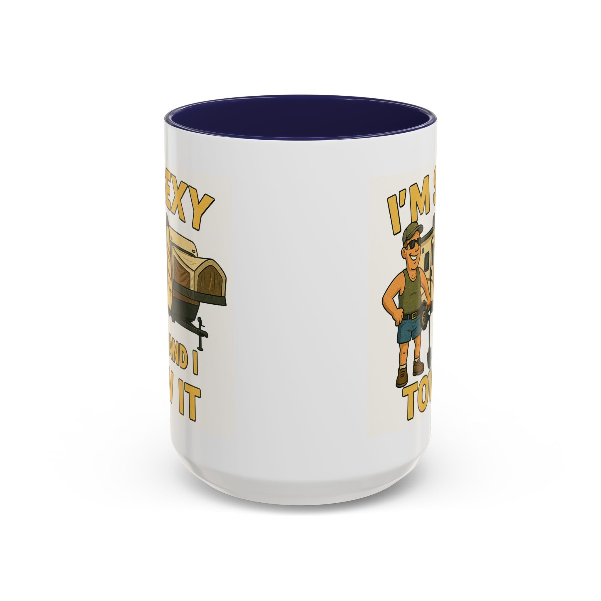 I'm sexy and I tow it - Hybrid Camping Coffee Mug (11, 15oz)