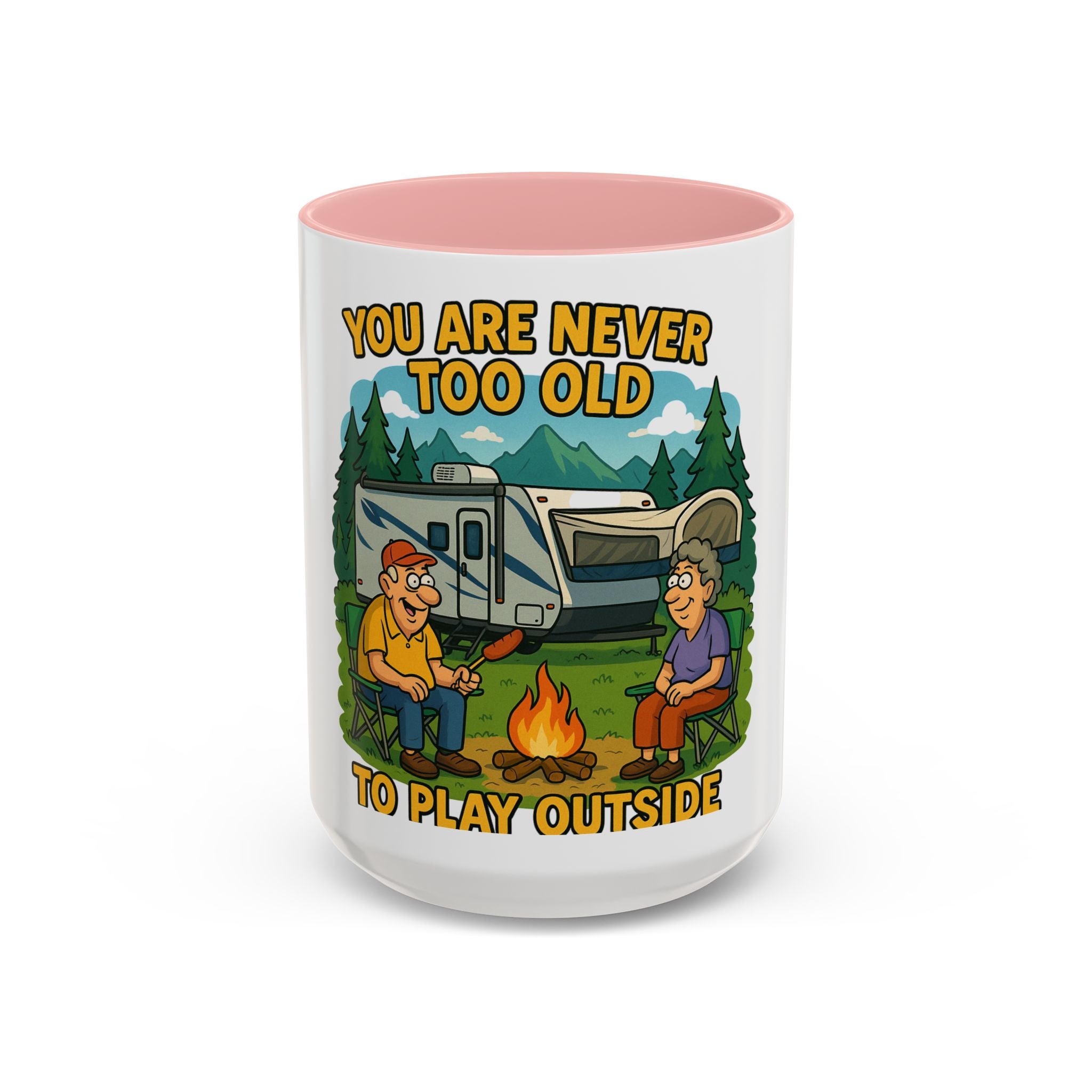 Outdoor Adventure Coffee Mug - You Are Never Too Old to Play Outside