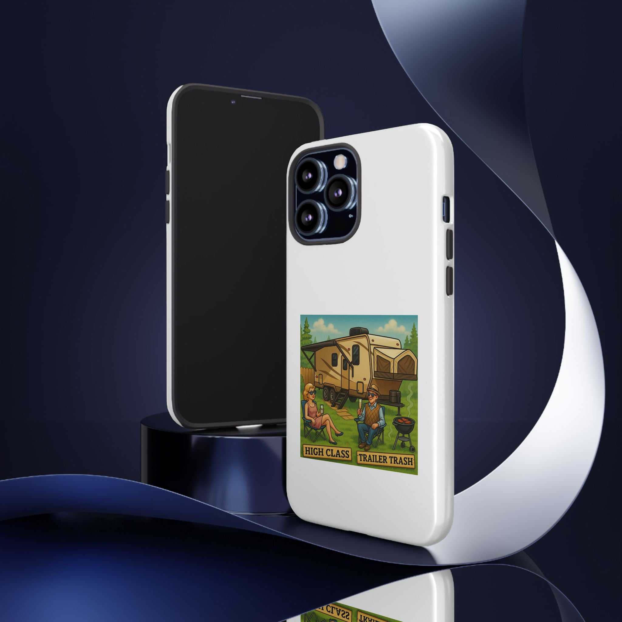 High Class Trailer Trash Phone Case
