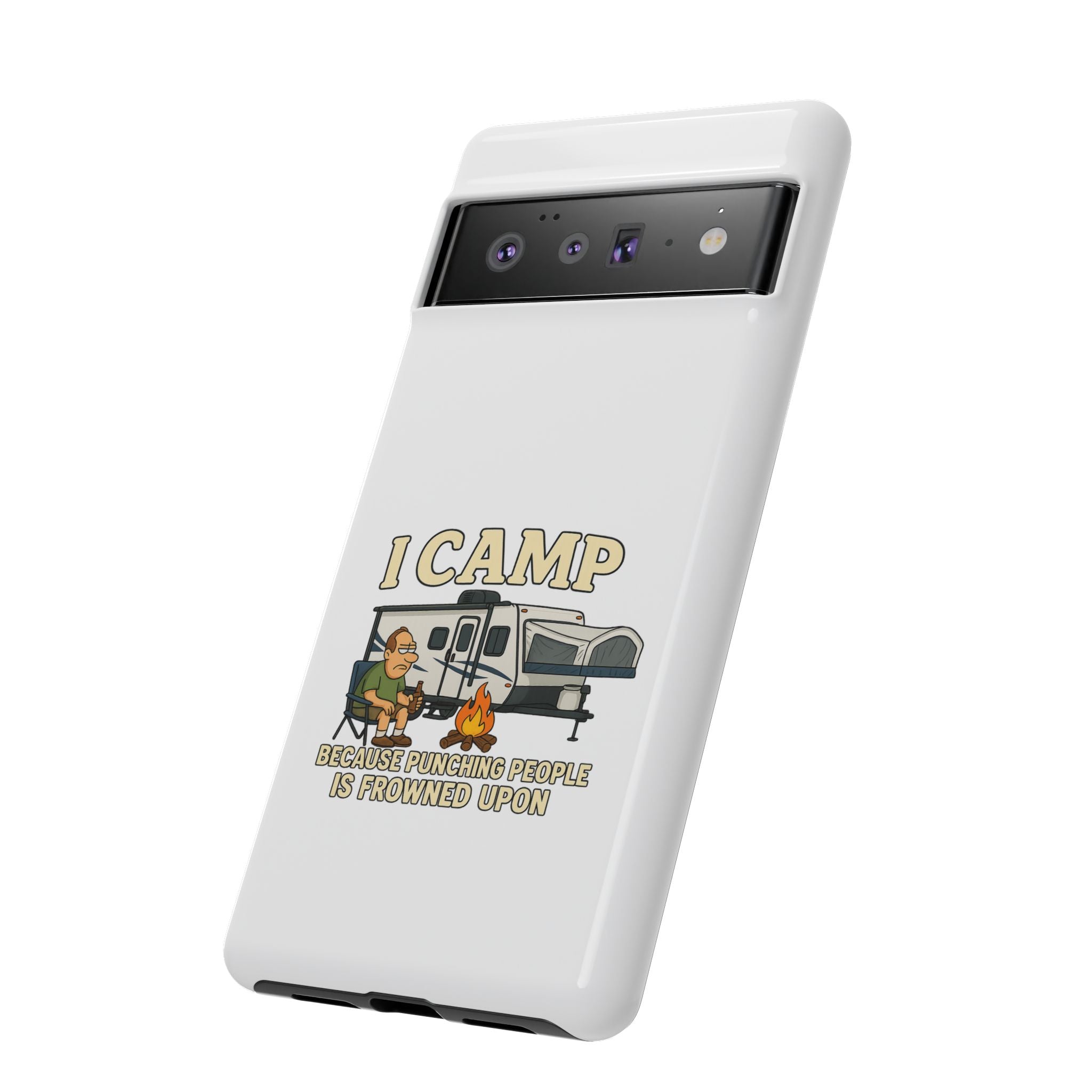 Camping Phone Case - I Camp Because Punching People is Frowned Upon