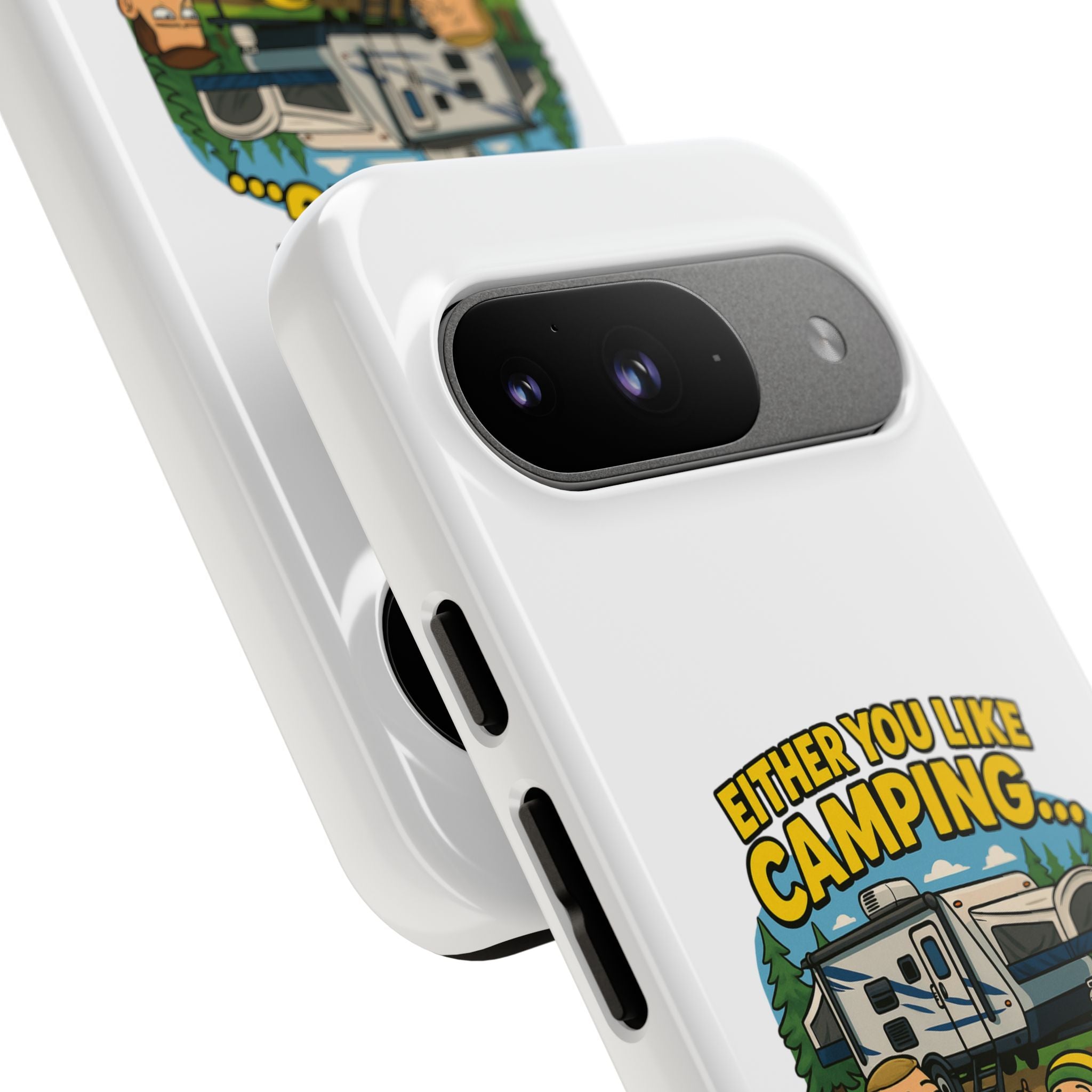 Camping Adventure Phone Case - "Either You Like Camping... Or You're Wrong"