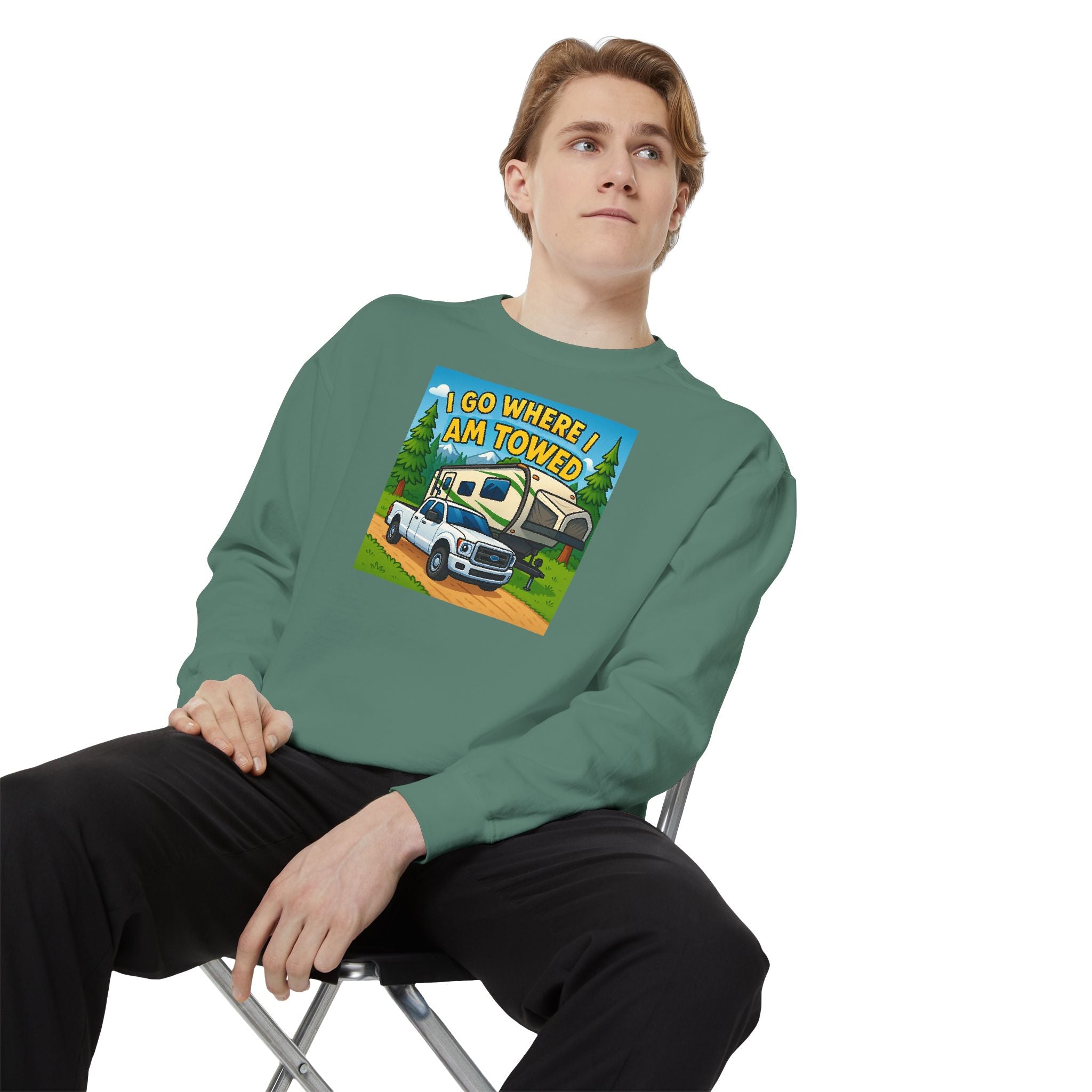 Unisex Garment-Dyed Sweatshirt - I go where I am towed