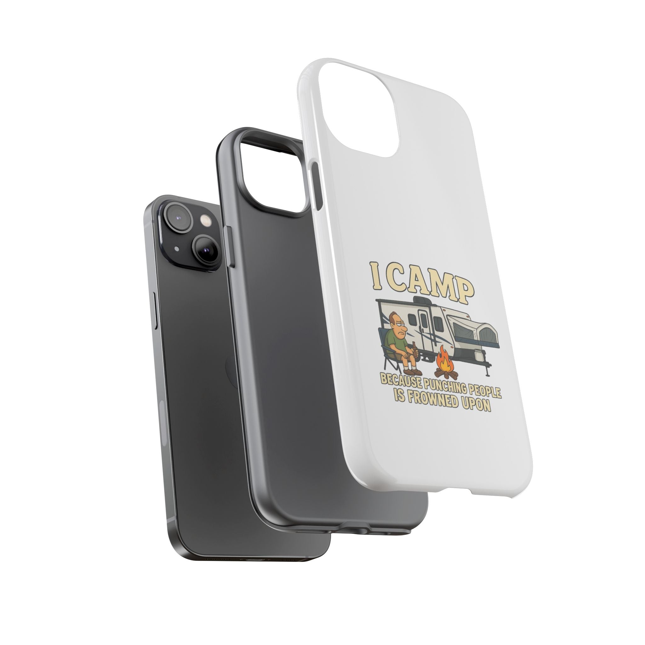 Camping Phone Case - I Camp Because Punching People is Frowned Upon