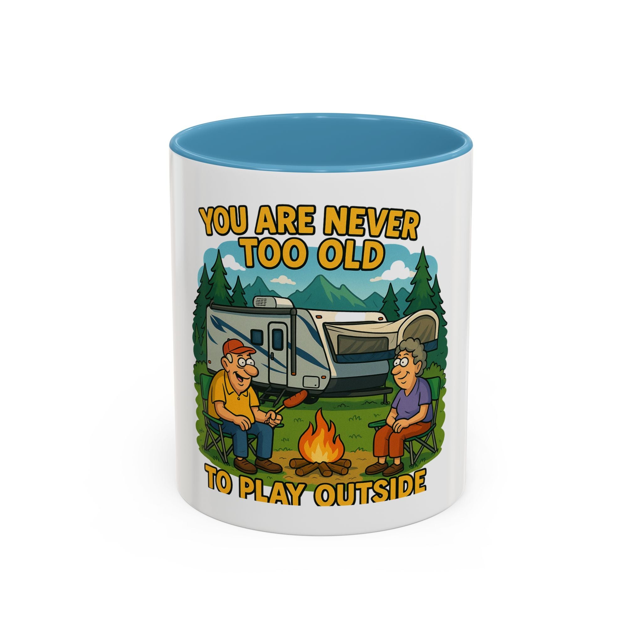 Outdoor Adventure Coffee Mug - You Are Never Too Old to Play Outside
