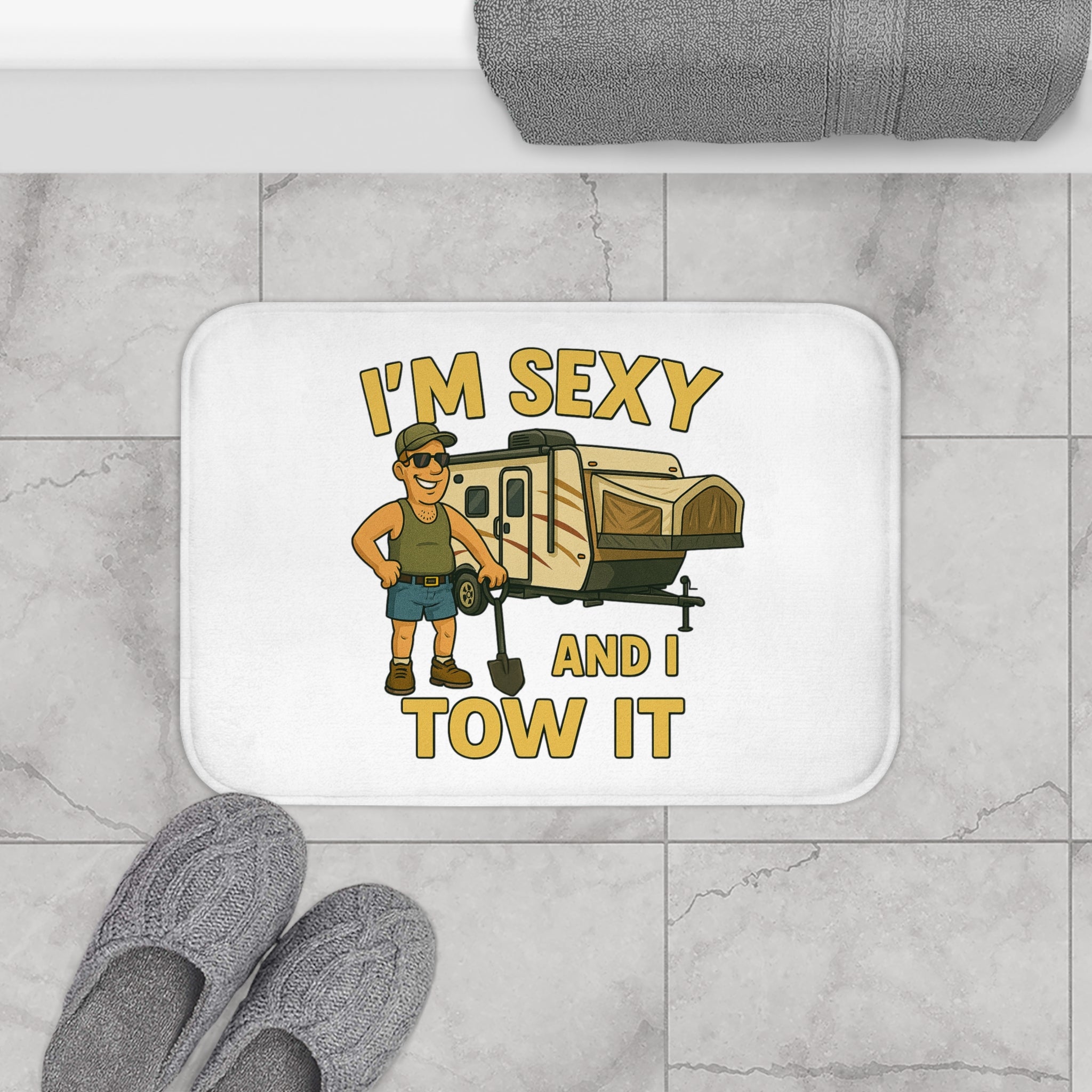 Funny Camper Bath Mat - I'm Sexy and I Tow It, RV Decor, Camper Gift, Bathroom Accessories, Humorous Bath Rug