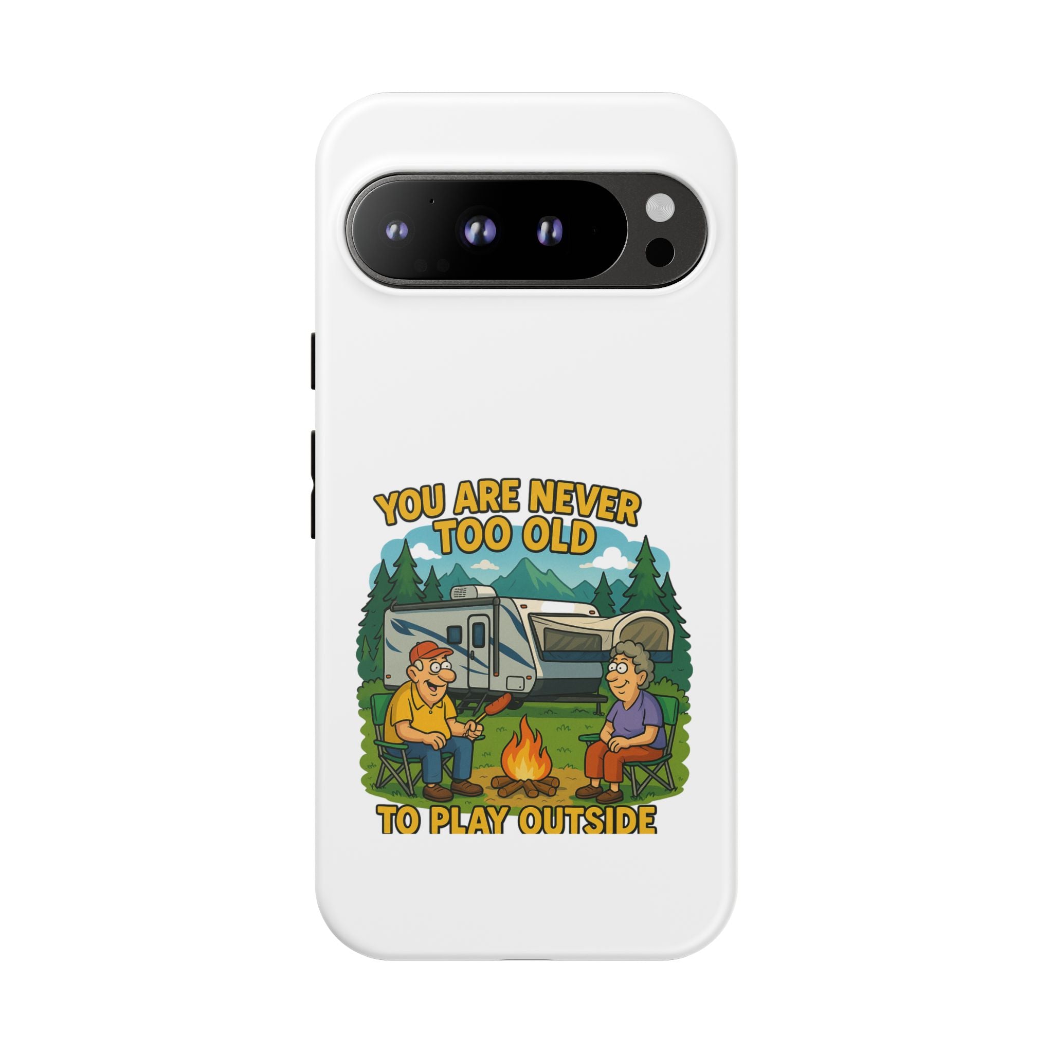 Outdoor Adventure Phone Case - 'You Are Never Too Old to Play Outside'