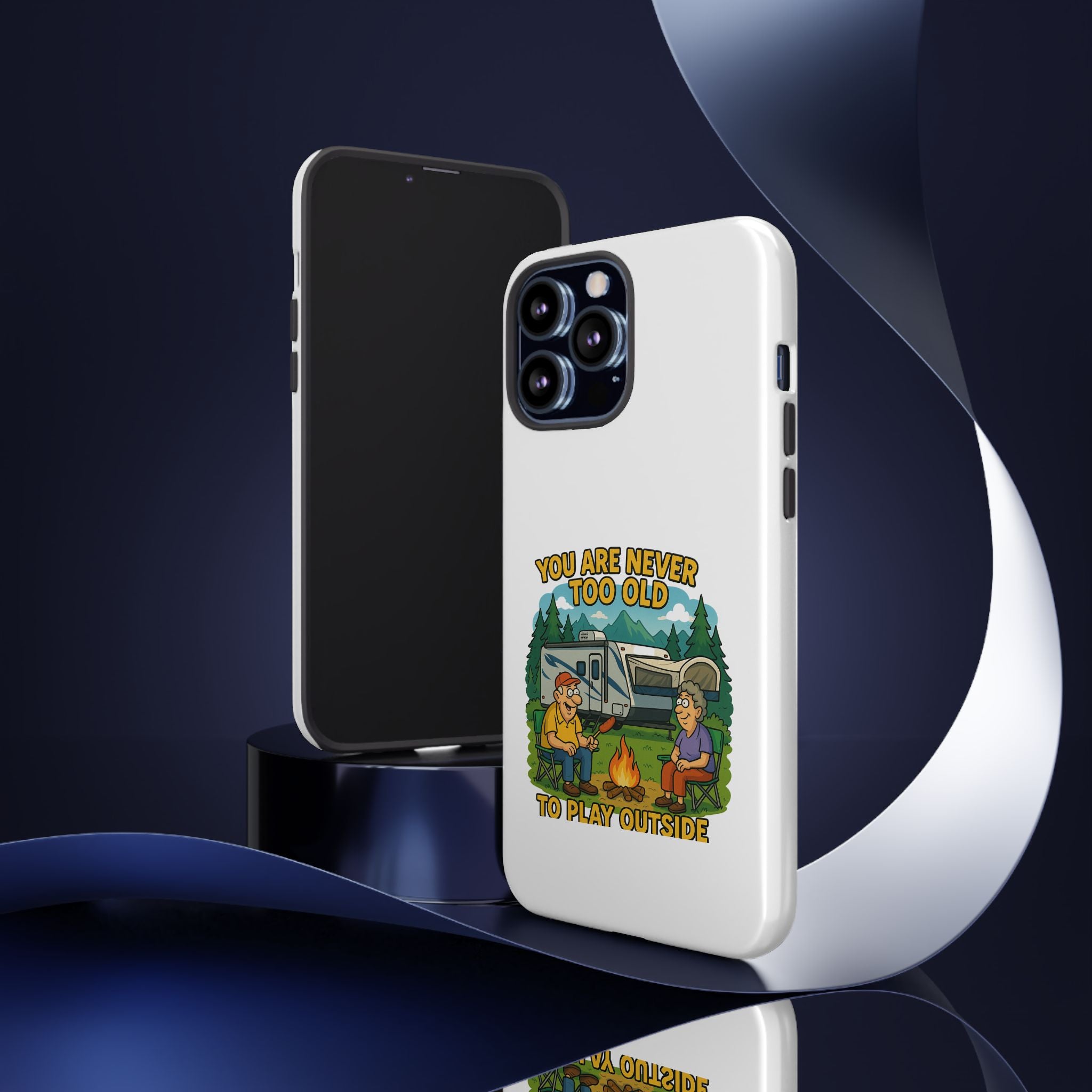 Outdoor Adventure Phone Case - 'You Are Never Too Old to Play Outside'