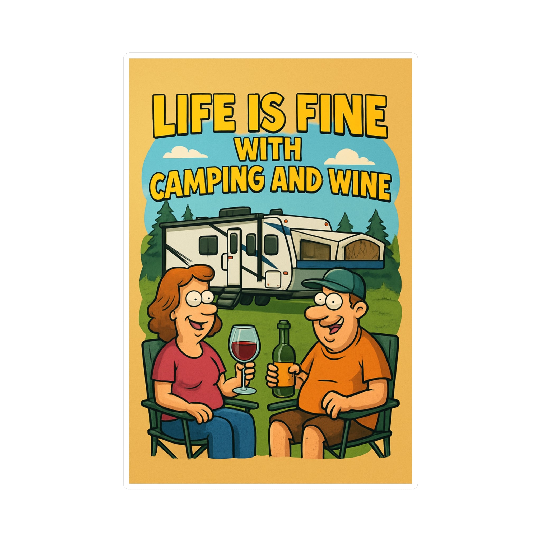 Life is Fine Camping and Wine | Kiss-Cut Vinyl Decals | Fun Outdoor Decor, RV Life Stickers, Gift for Campers, Hiking Gear