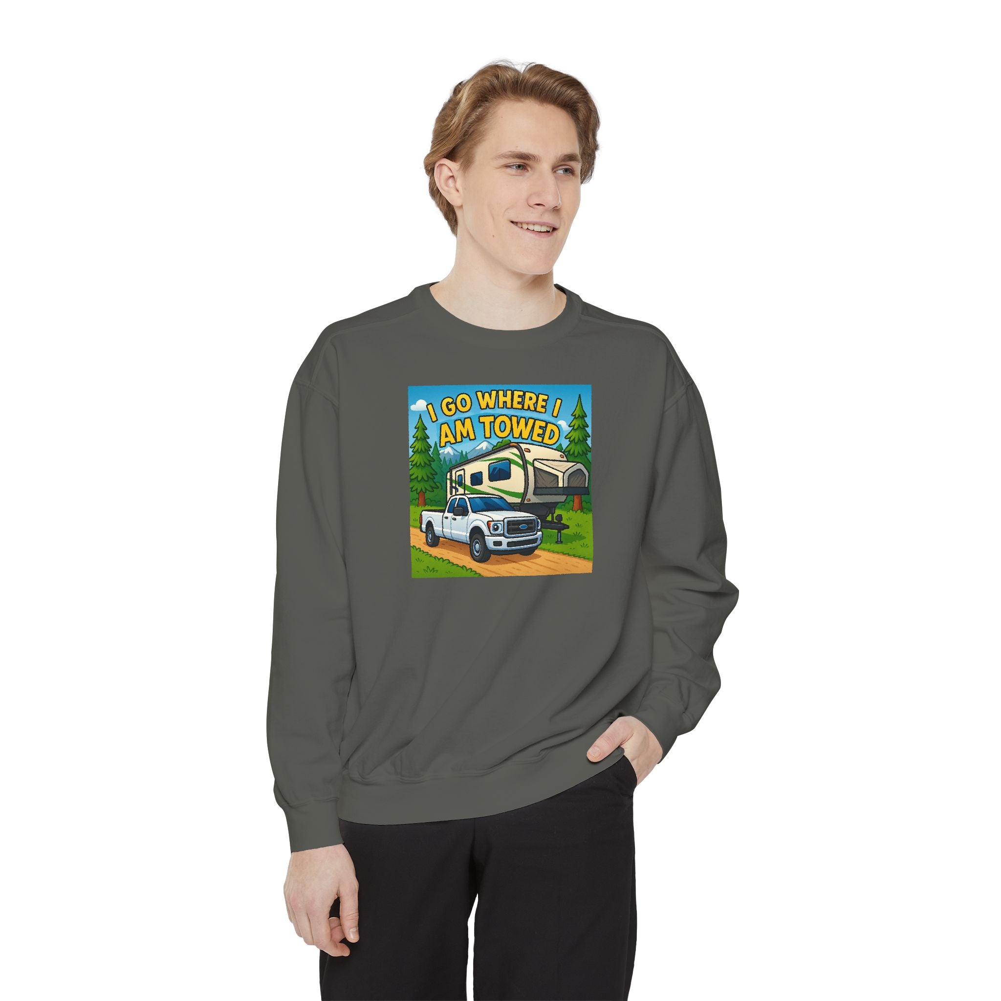 Unisex Garment-Dyed Sweatshirt - I go where I am towed