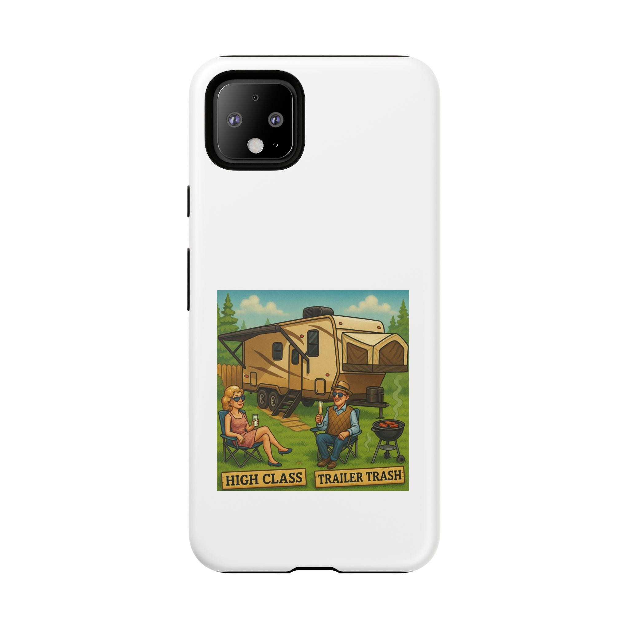 High Class Trailer Trash Phone Case