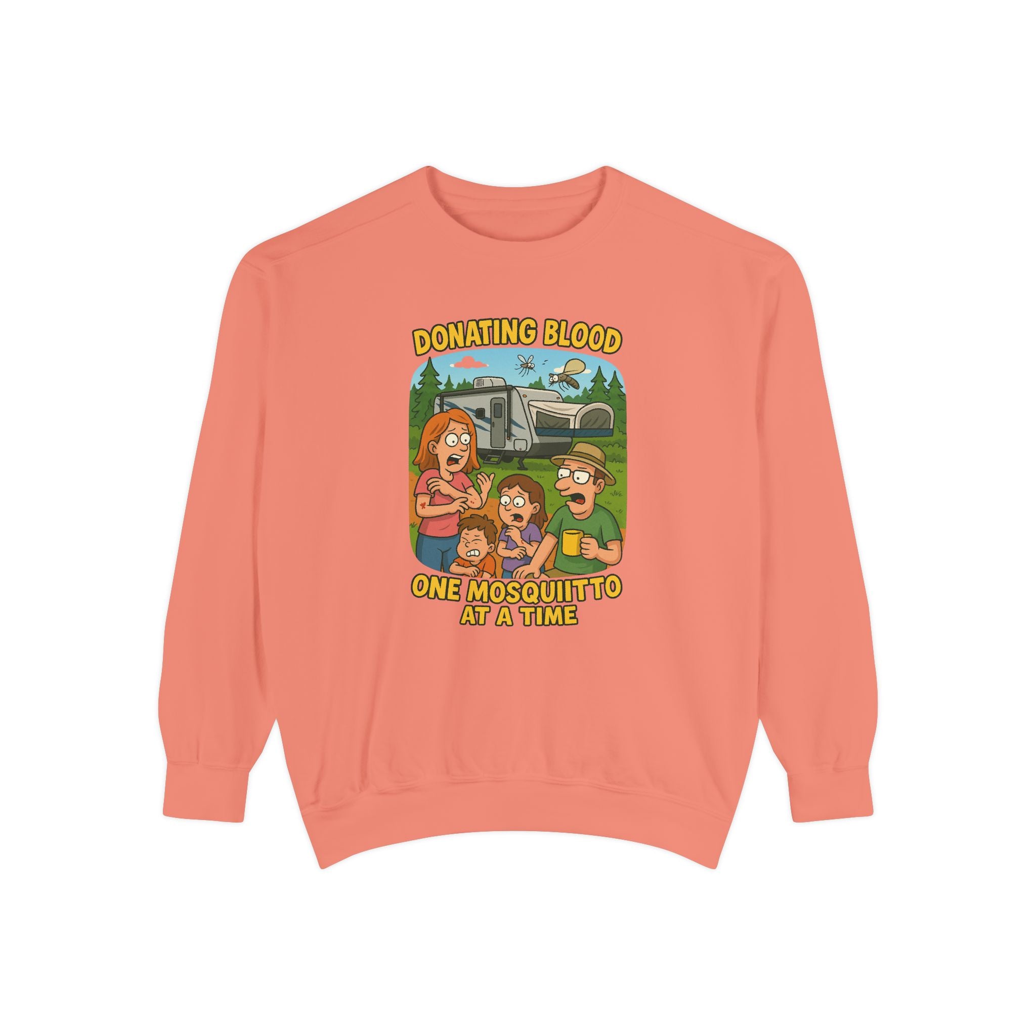 Unisex Garment-Dyed Sweatshirt - Donating Blood One Mosquito at a Time