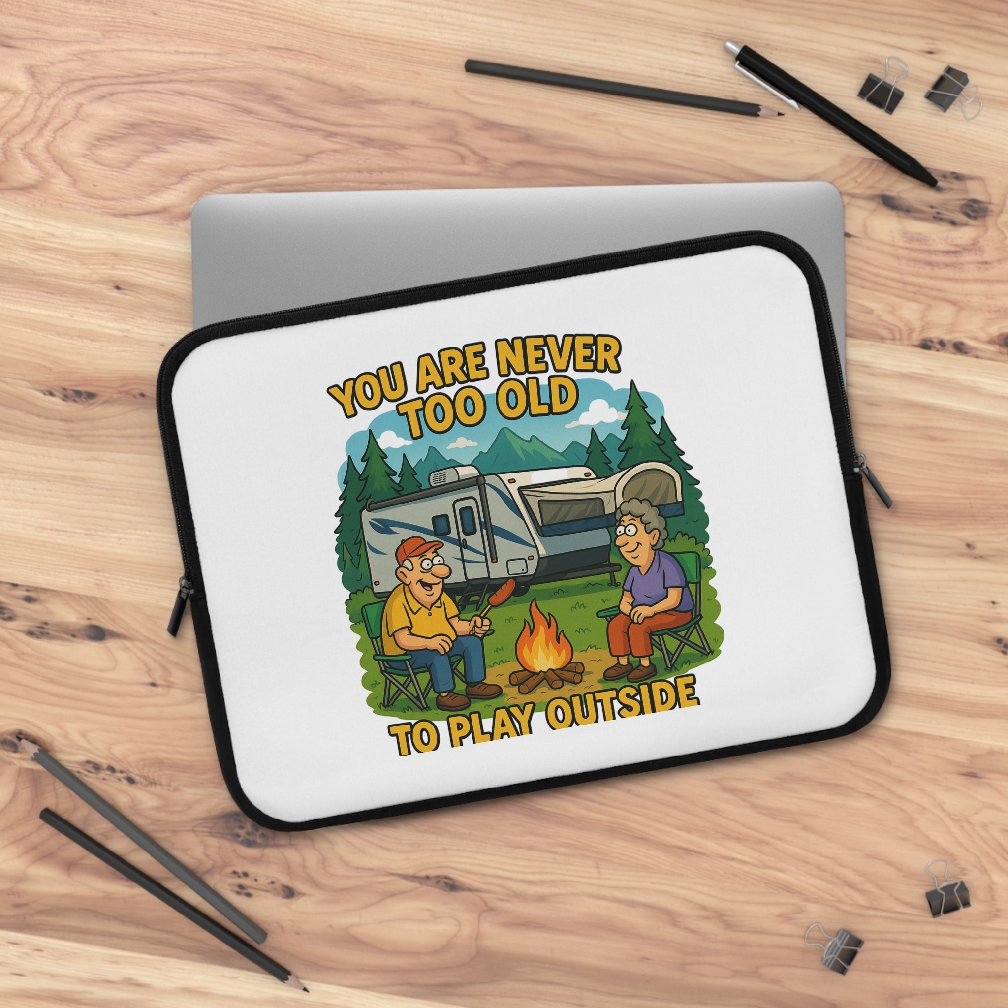 Outdoor Adventure Laptop Sleeve - 'You Are Never Too Old to Play Outside'