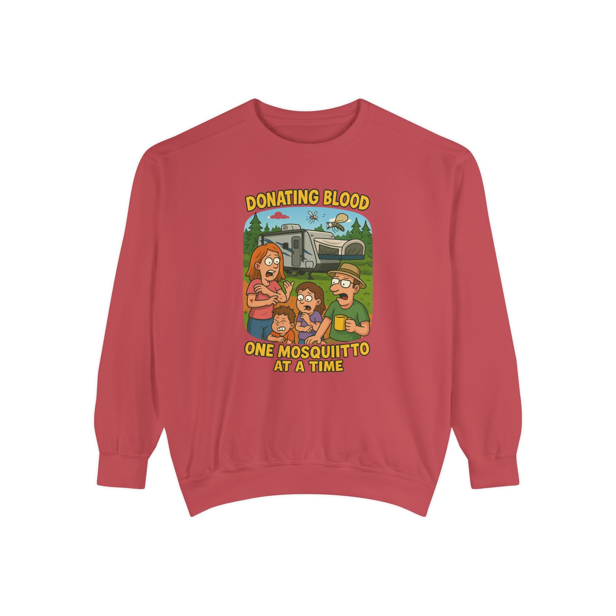 Unisex Garment-Dyed Sweatshirt - Donating Blood One Mosquito at a Time