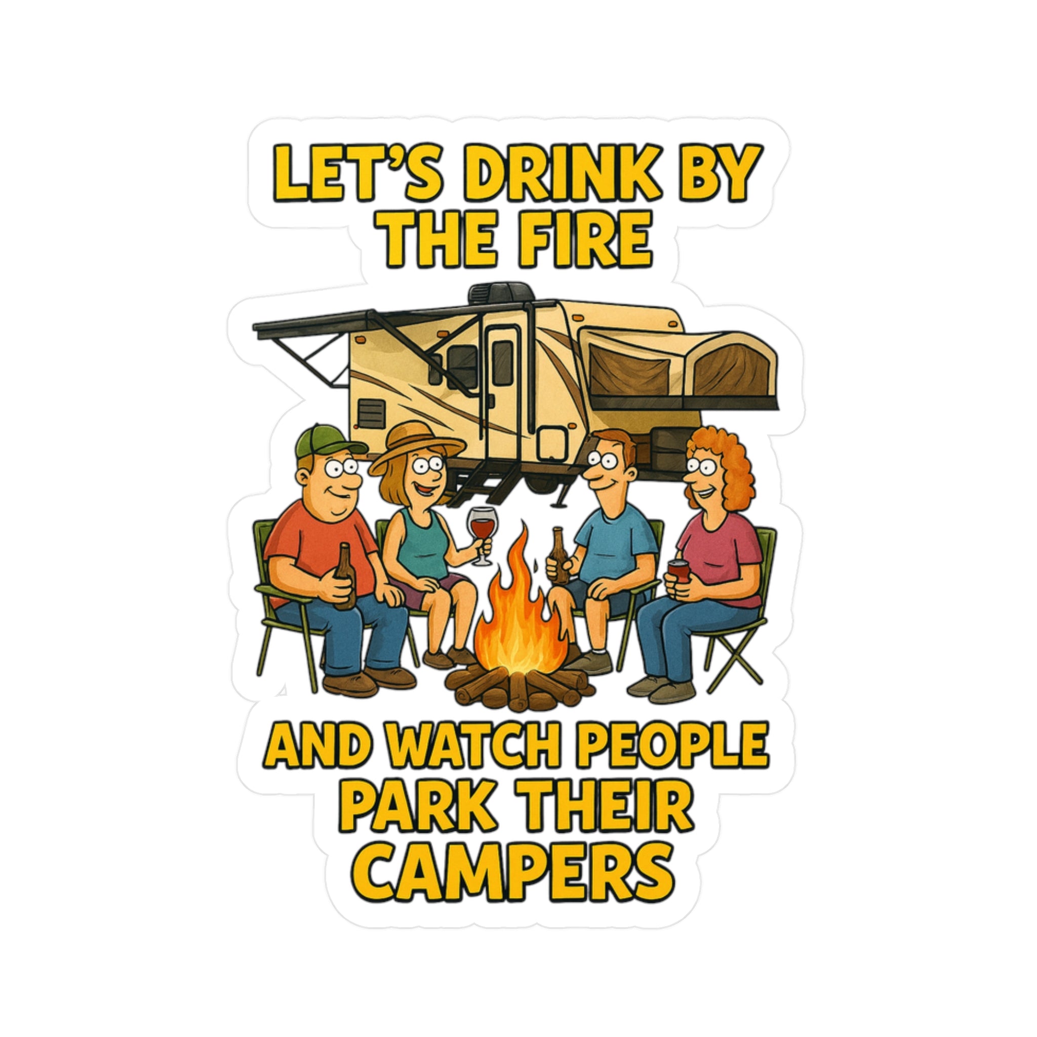 Fun Camping Sticker Decals, Let's Drink by the Fire Vinyl Sticker, RV Decor, Campfire Humor, Outdoor Adventure Gifts