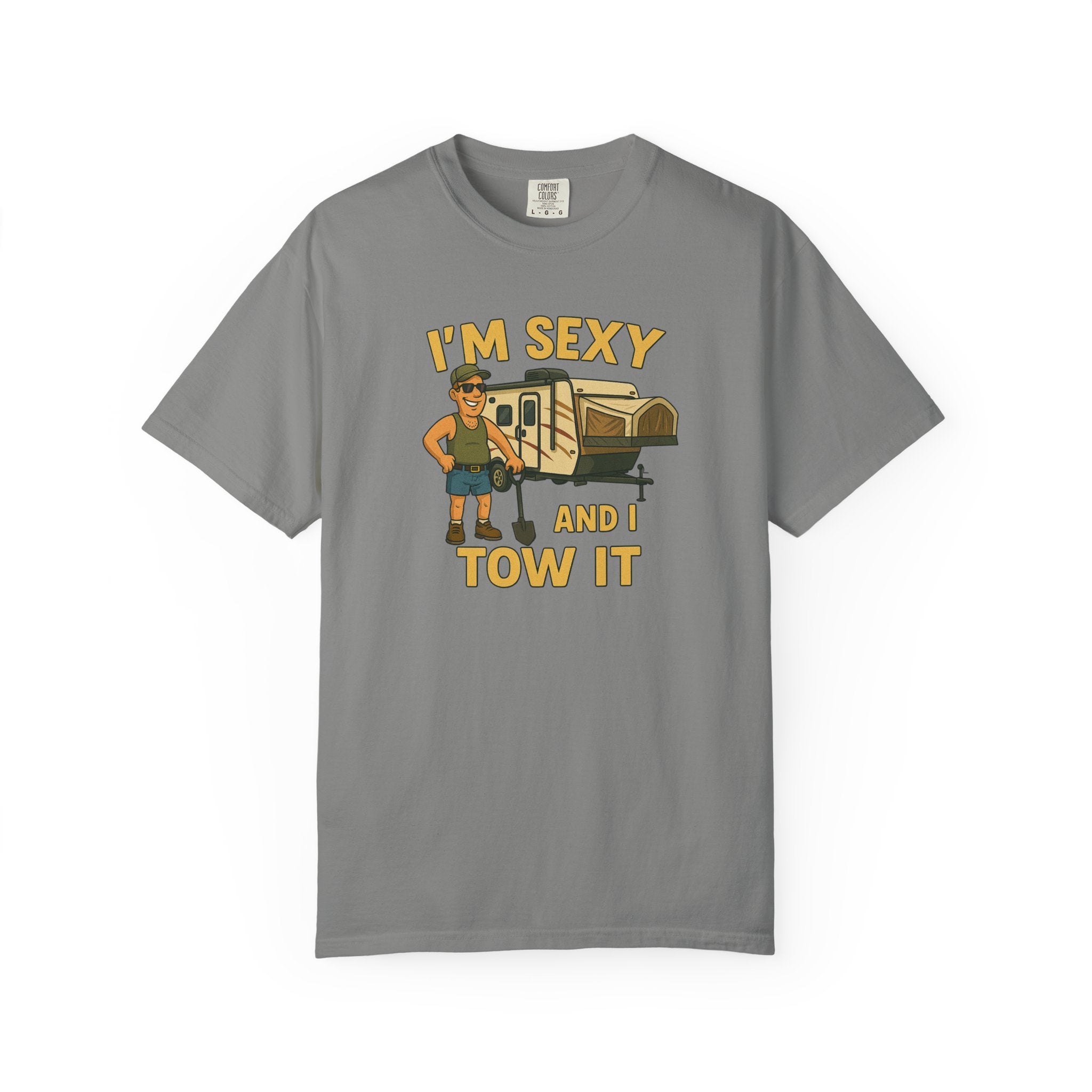 Playful Camping T-Shirt, I'm Sexy and I Tow It Tee, Unisex Outdoor Shirt, Funny Gift for RV Lovers, Travel T-Shirt, Casual Summer Wear