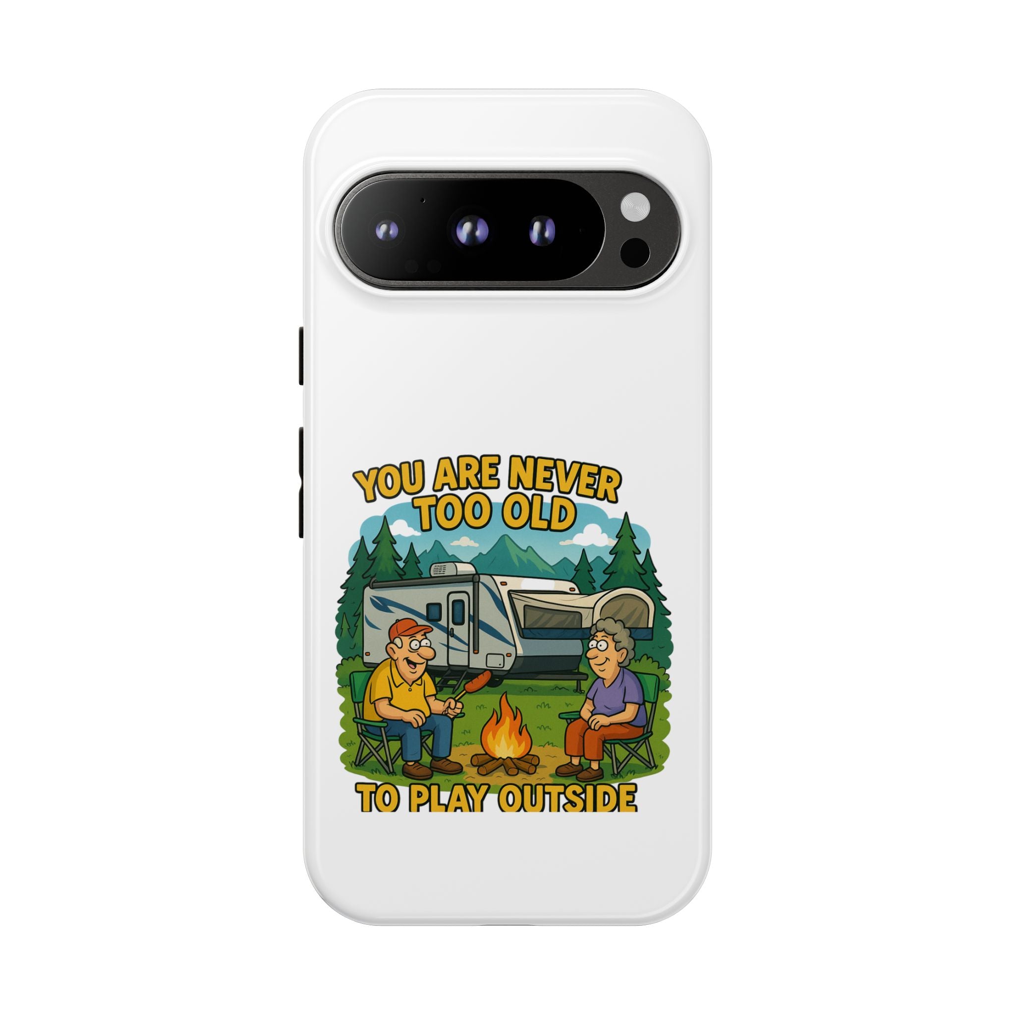 Outdoor Adventure Phone Case - 'You Are Never Too Old to Play Outside'
