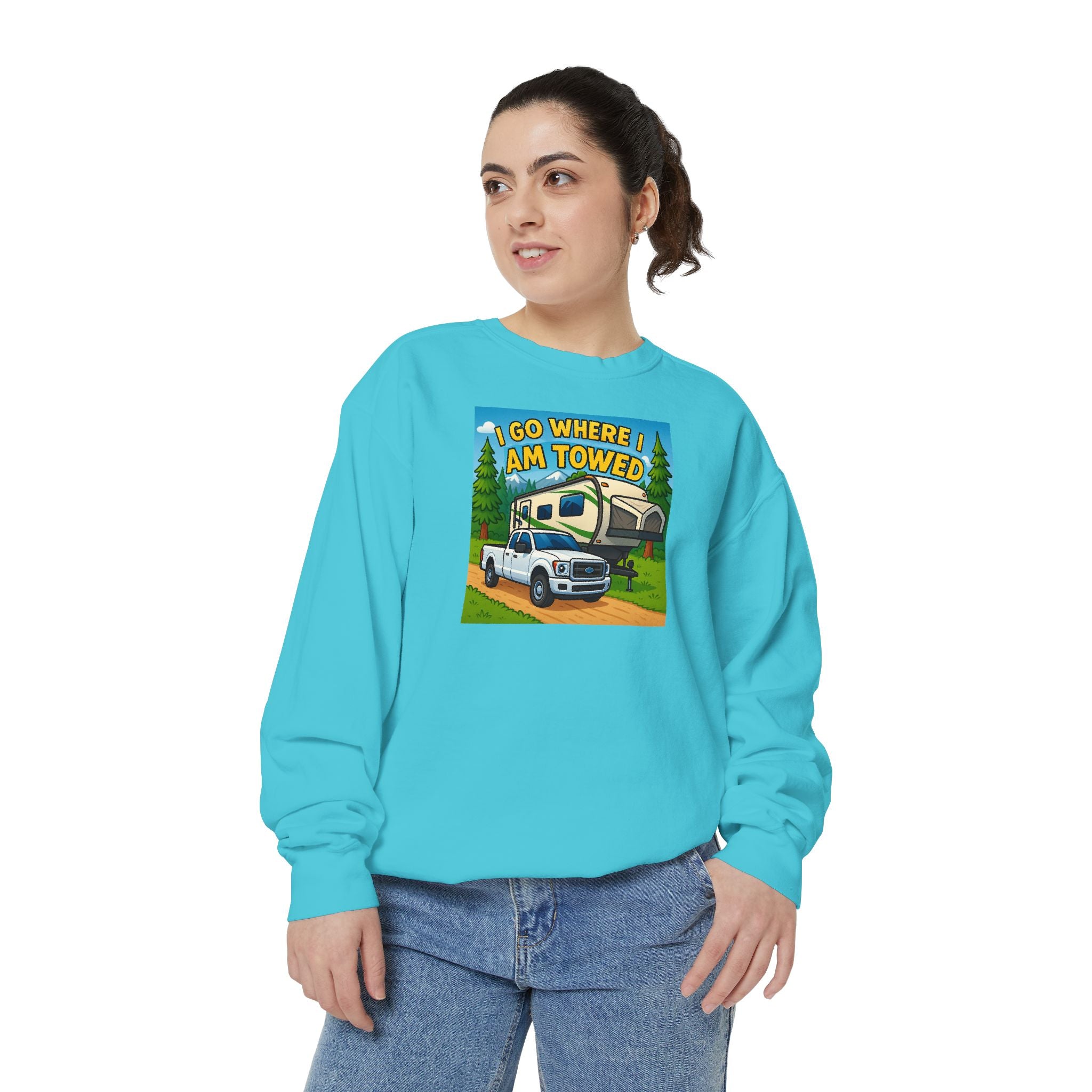 Unisex Garment-Dyed Sweatshirt - I go where I am towed