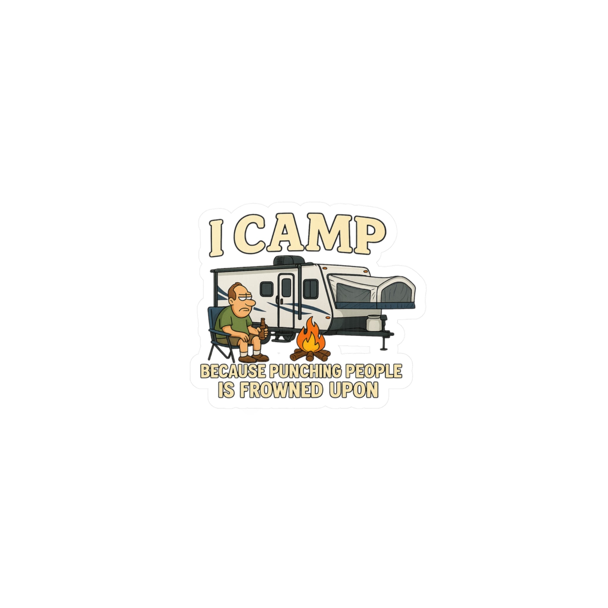 Camping Humor Vinyl Decal - 'I CAMP Because Punching People is Frowned Upon'