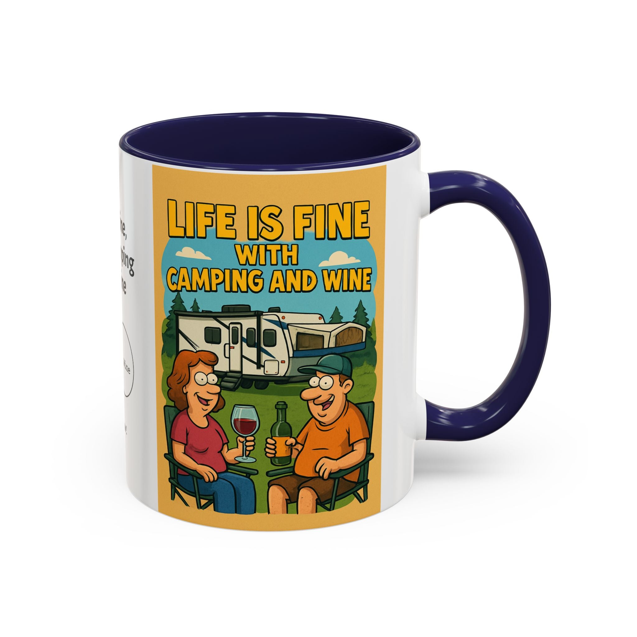 Life is fine with camping and wine Hybrid Camper Coffee Mug (11, 15oz)