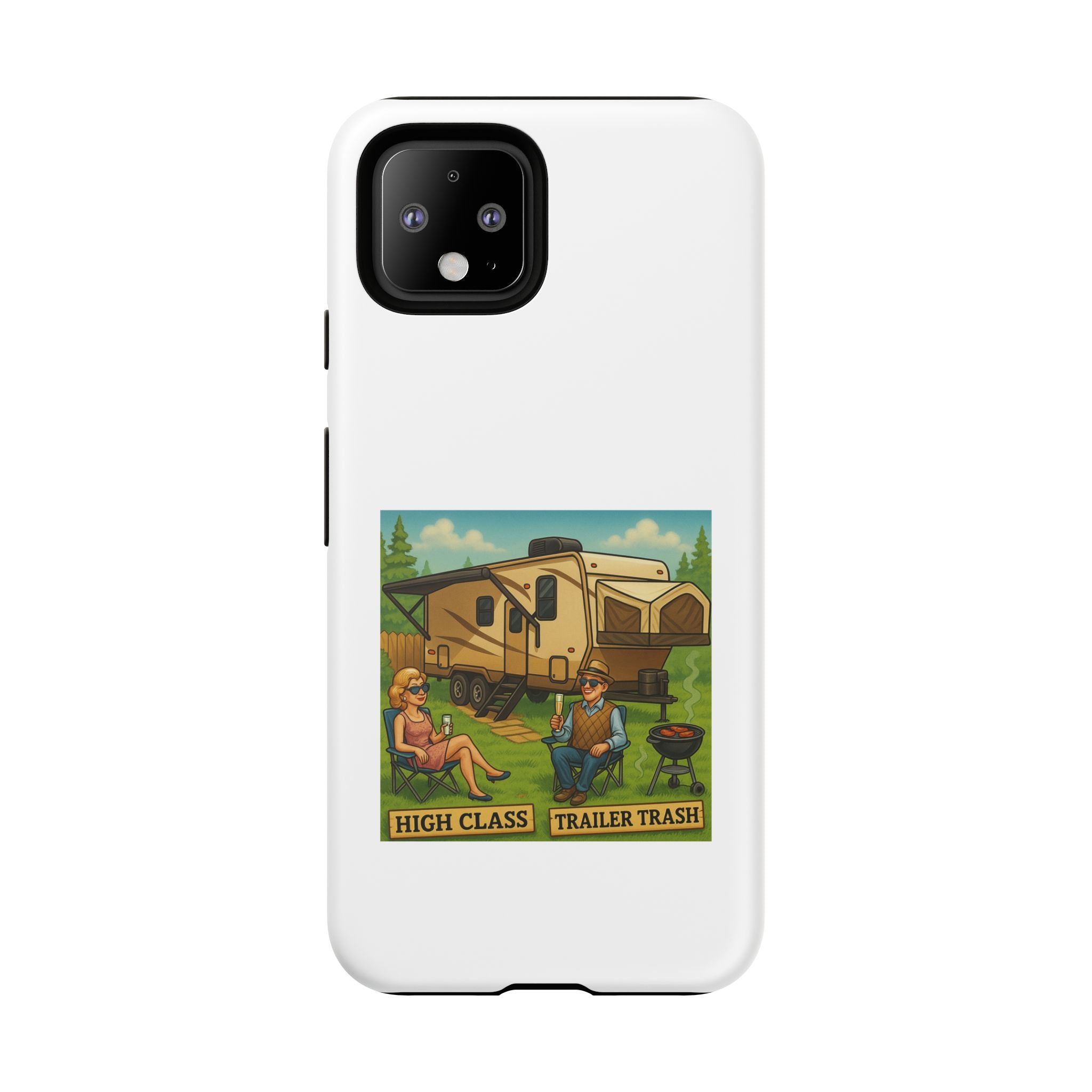 High Class Trailer Trash Phone Case