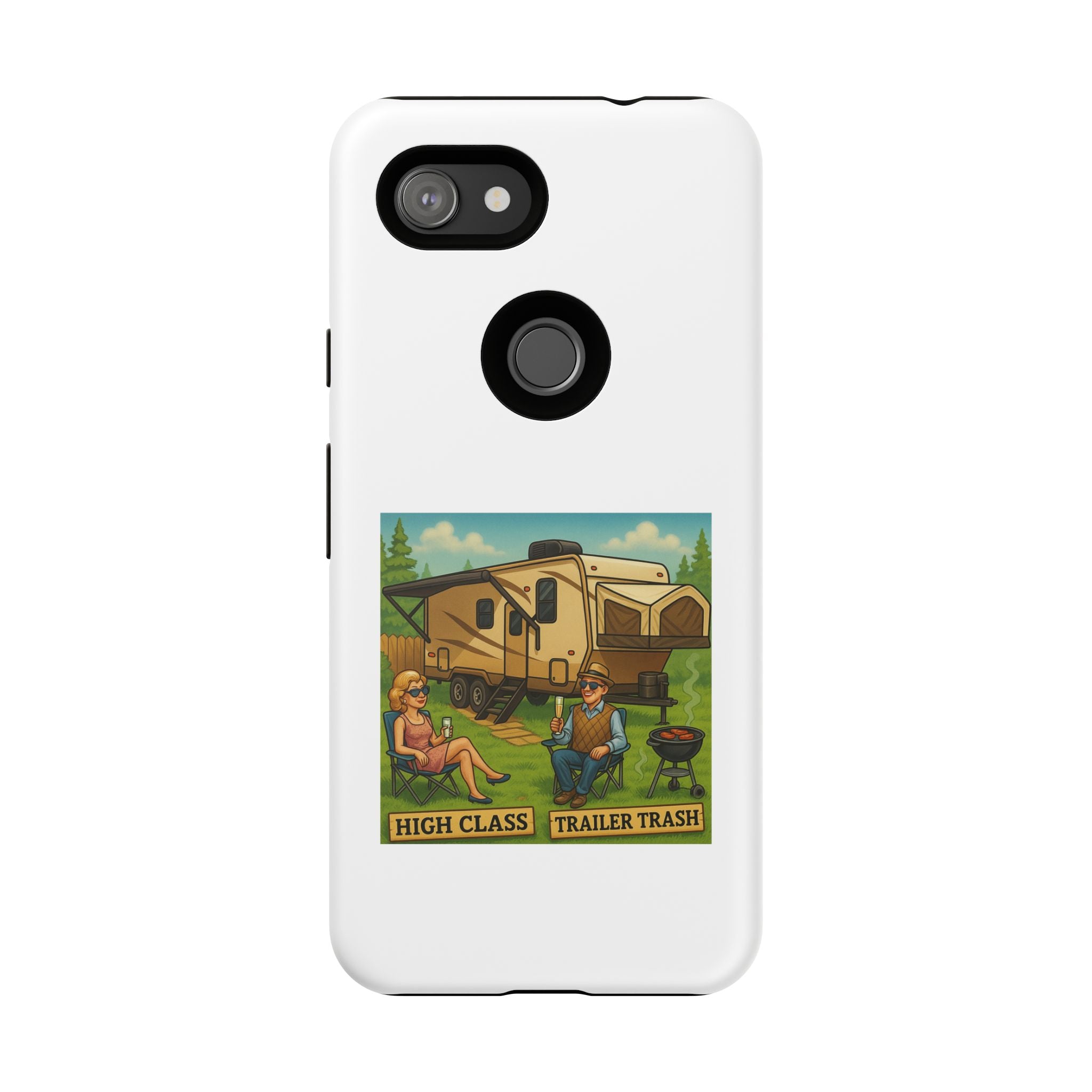 High Class Trailer Trash Phone Case