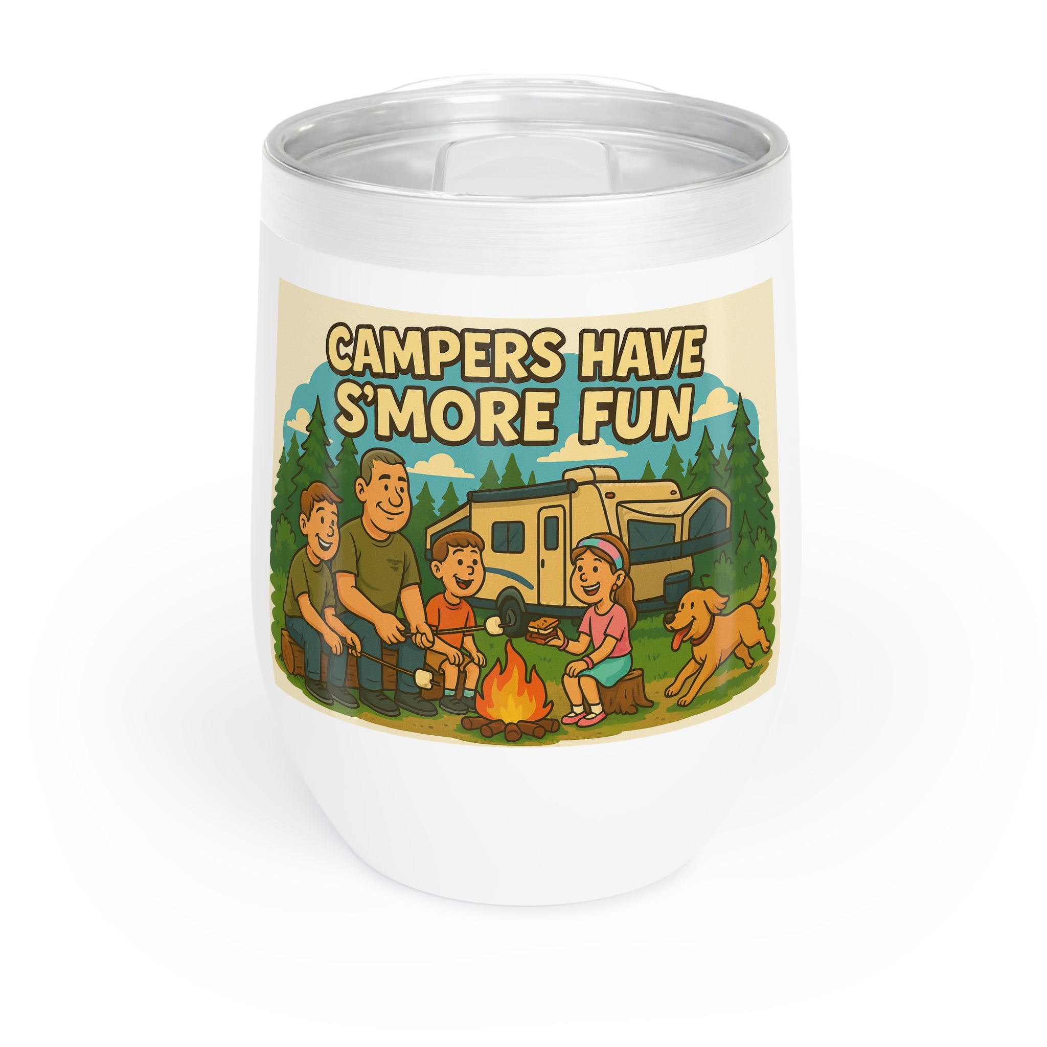 Chill Wine Tumbler = Campers have S'more fun