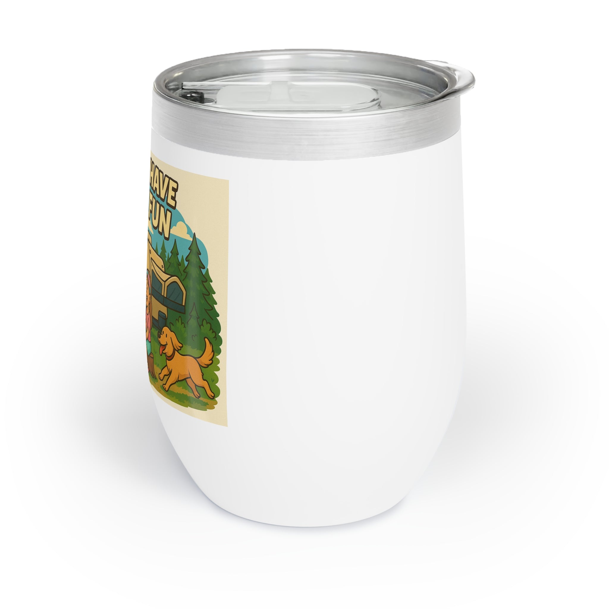 Chill Wine Tumbler = Campers have S'more fun