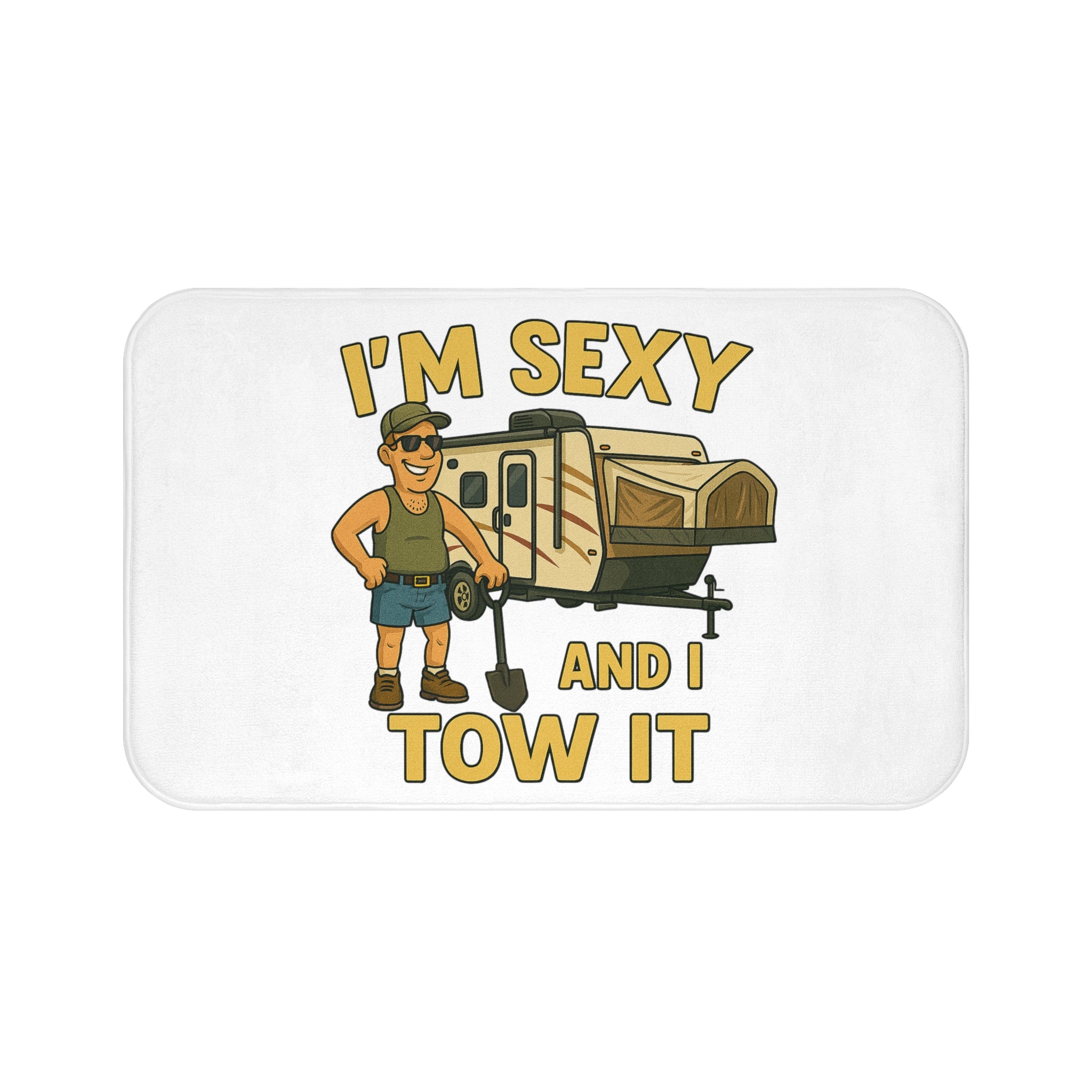 Funny Camper Bath Mat - I'm Sexy and I Tow It, RV Decor, Camper Gift, Bathroom Accessories, Humorous Bath Rug