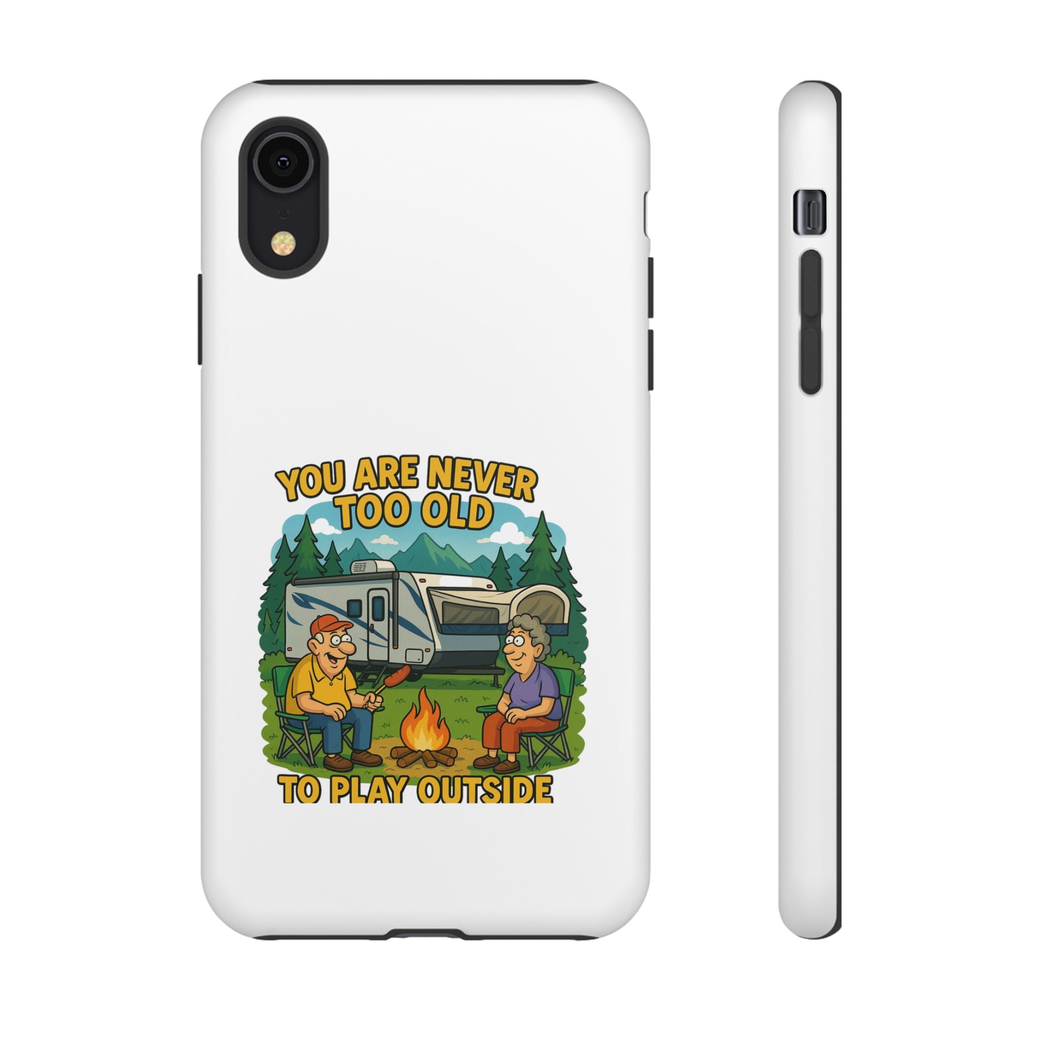 Outdoor Adventure Phone Case - 'You Are Never Too Old to Play Outside'