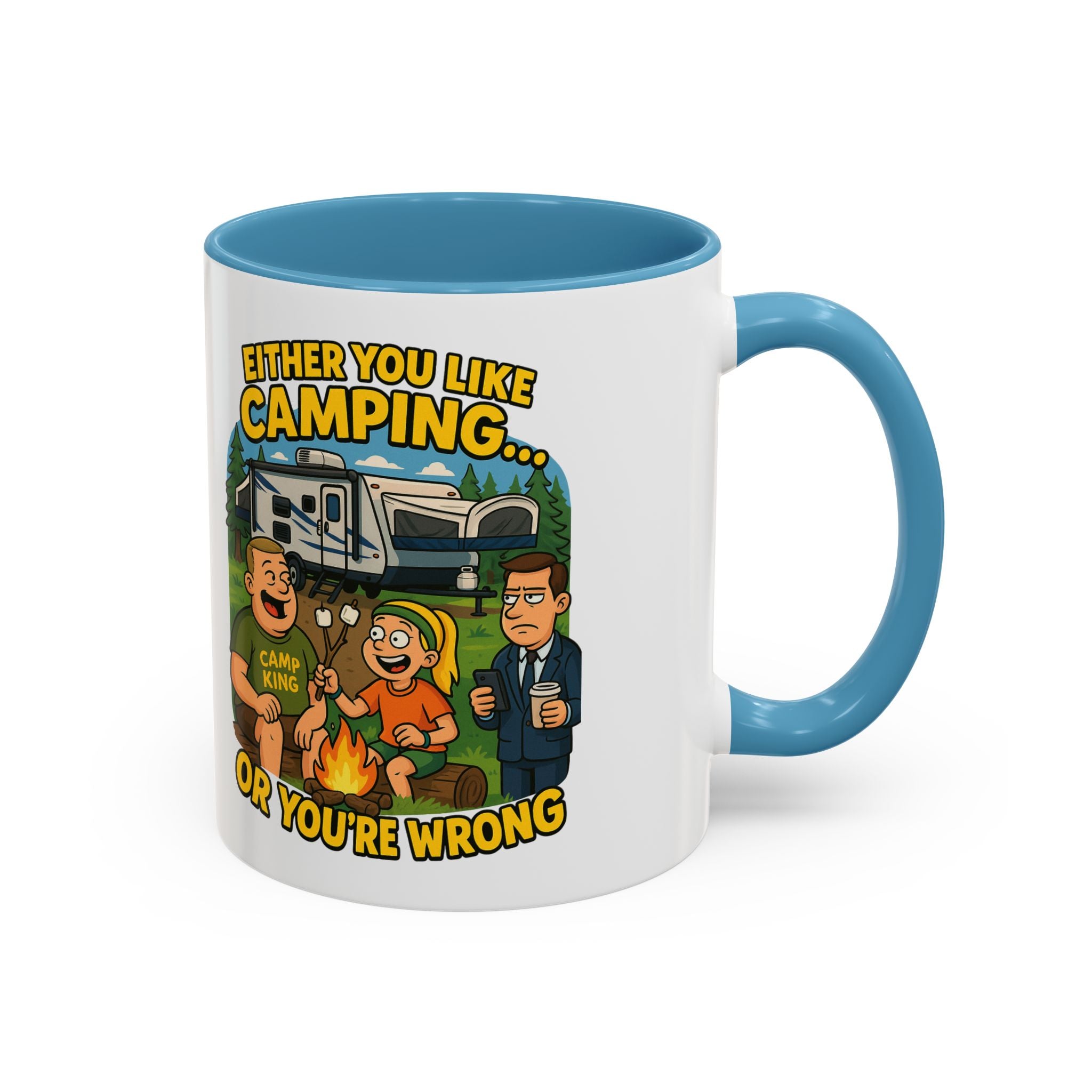 Camping Lovers Accent Coffee Mug - 11 or 15oz - Humorous Gift for Outdoor Enthusiasts