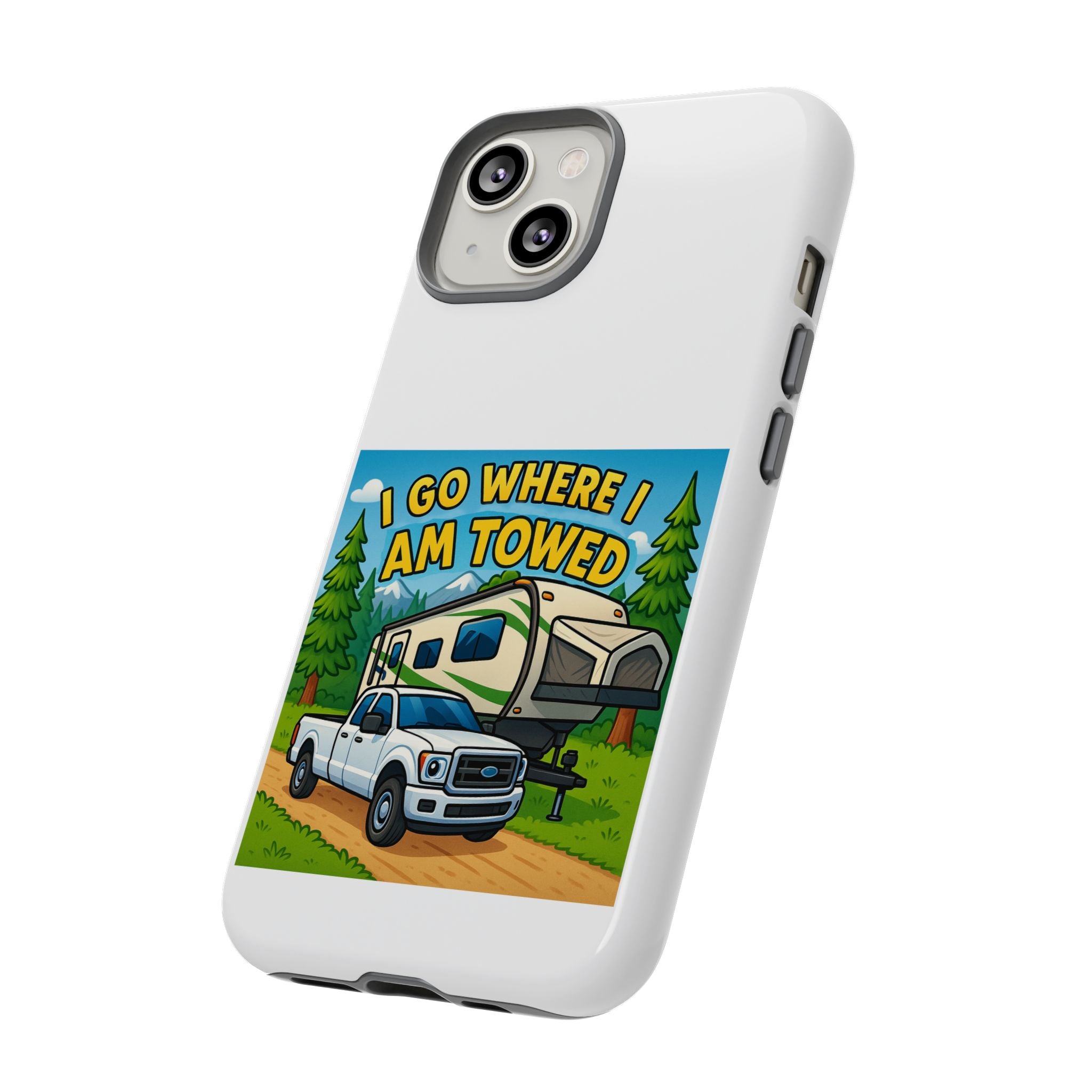Tough Cases - I go where I am towed