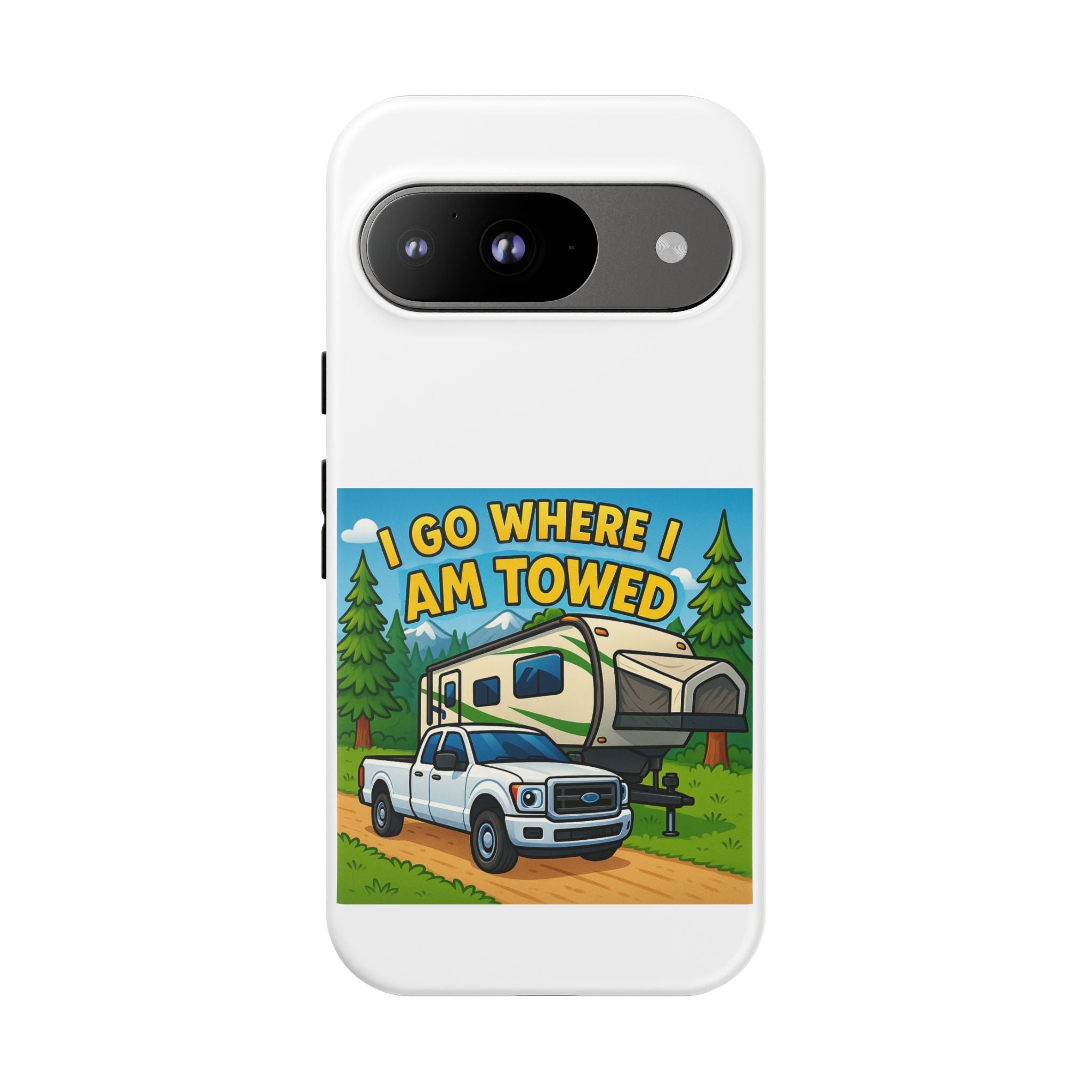 Tough Cases - I go where I am towed