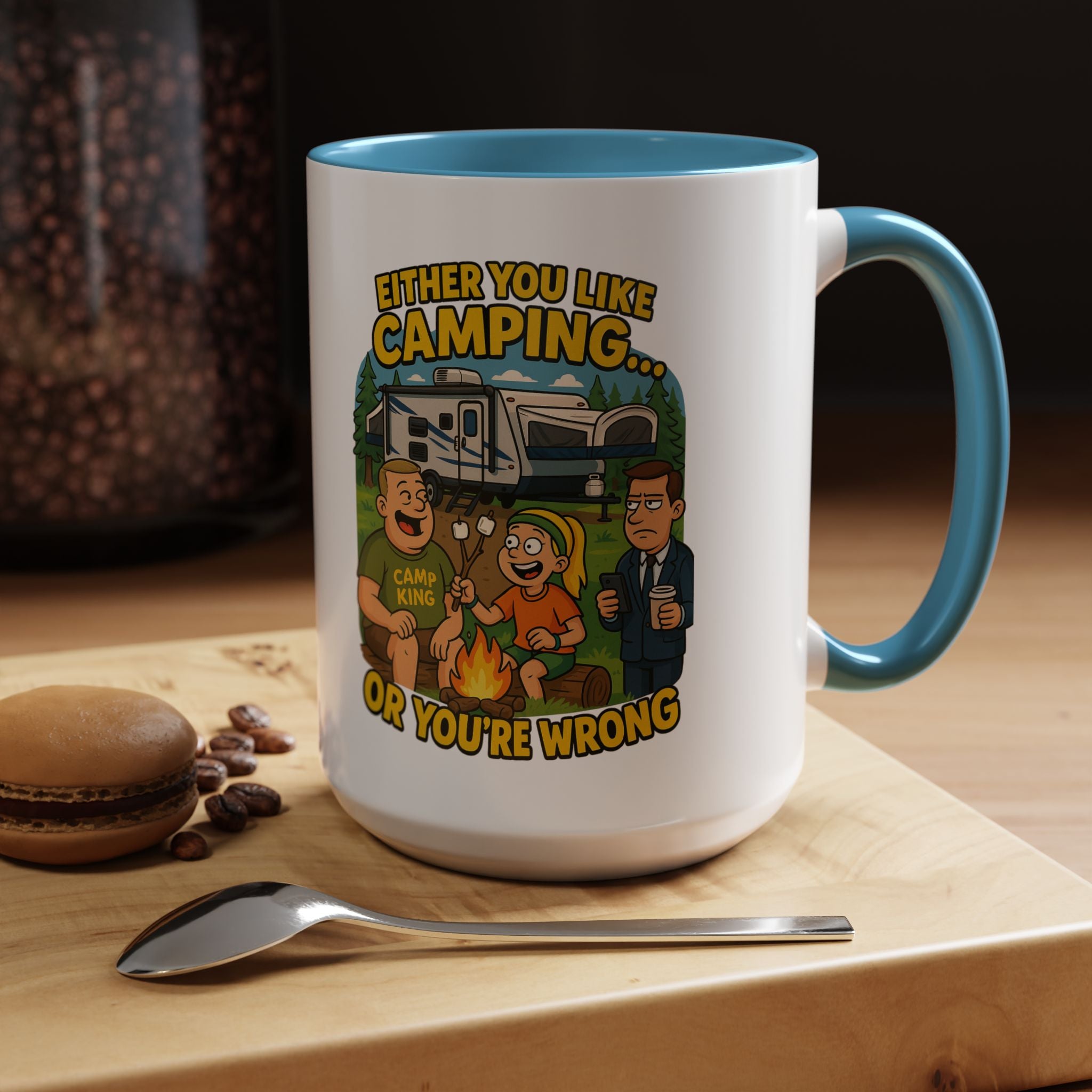 Camping Lovers Accent Coffee Mug - 11 or 15oz - Humorous Gift for Outdoor Enthusiasts