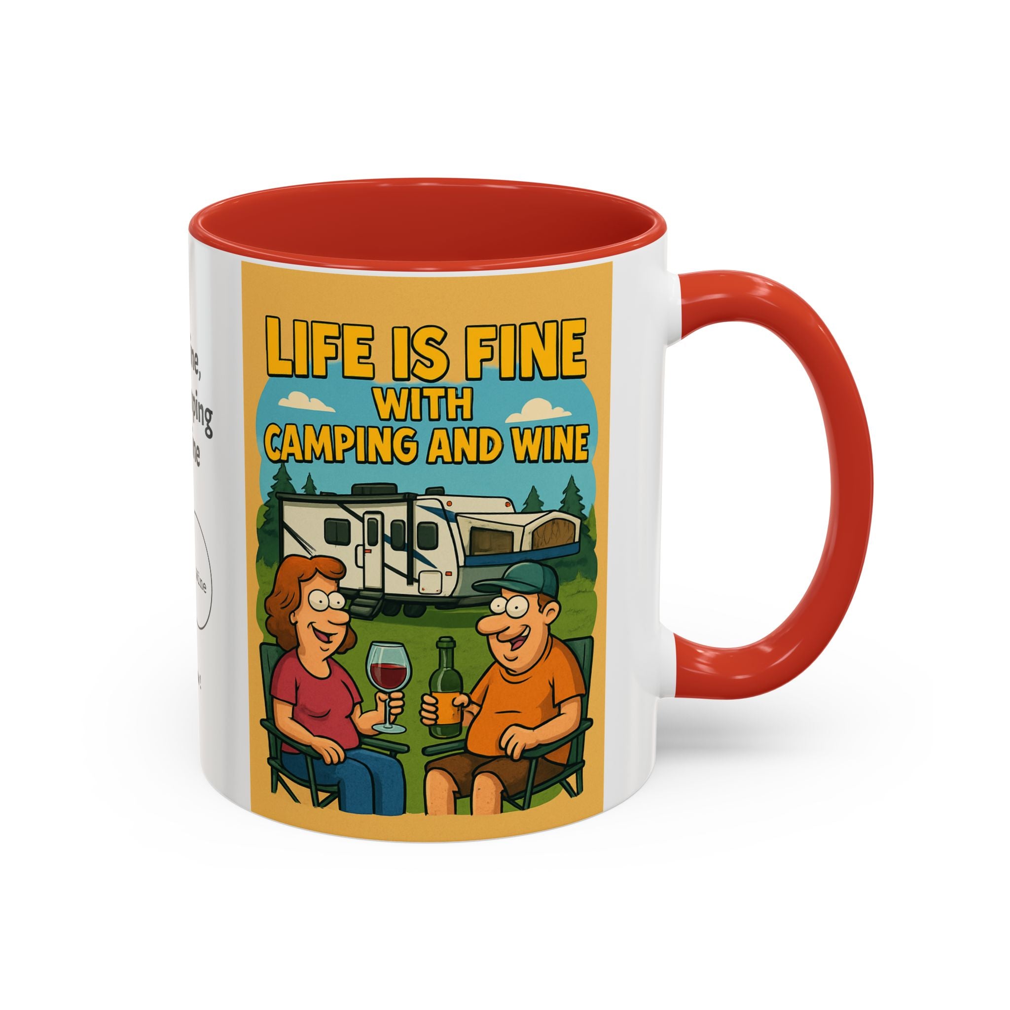 Life is fine with camping and wine Hybrid Camper Coffee Mug (11, 15oz)