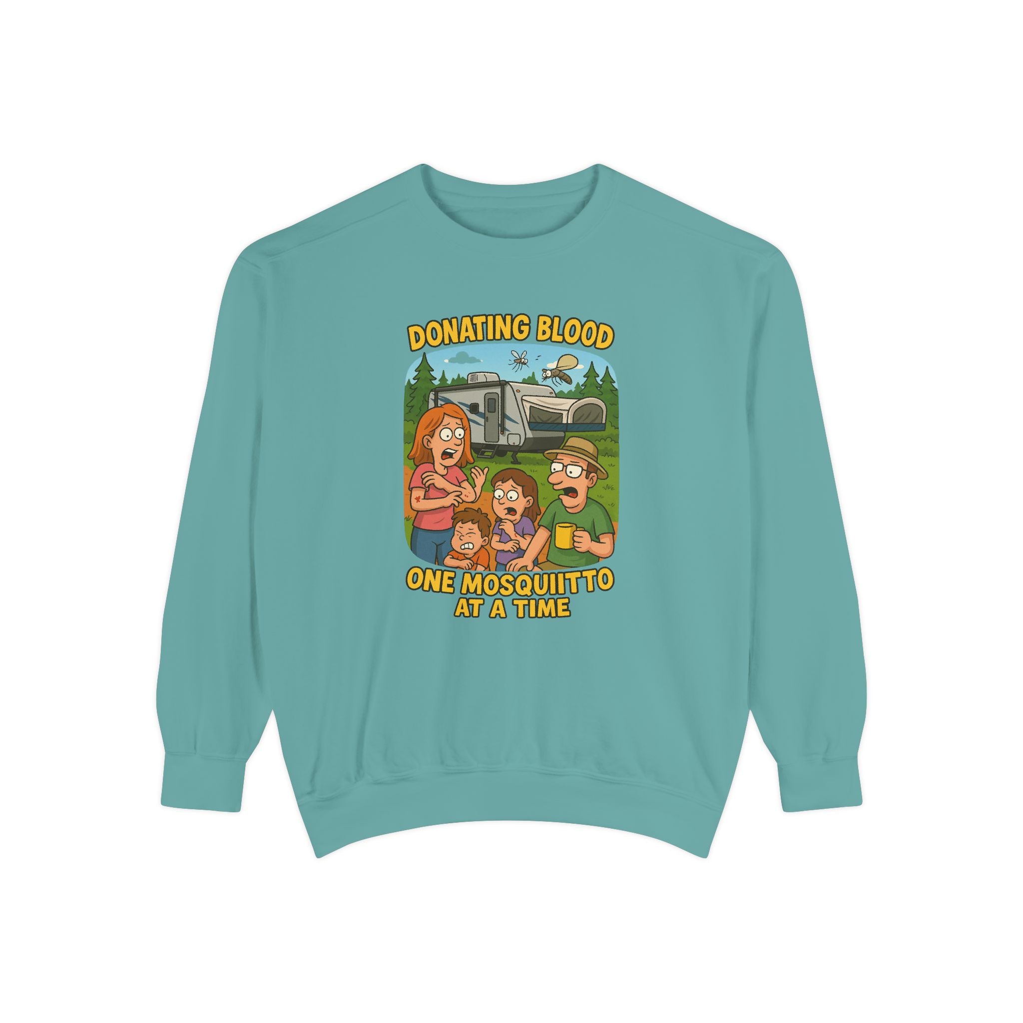 Unisex Garment-Dyed Sweatshirt - Donating Blood One Mosquito at a Time